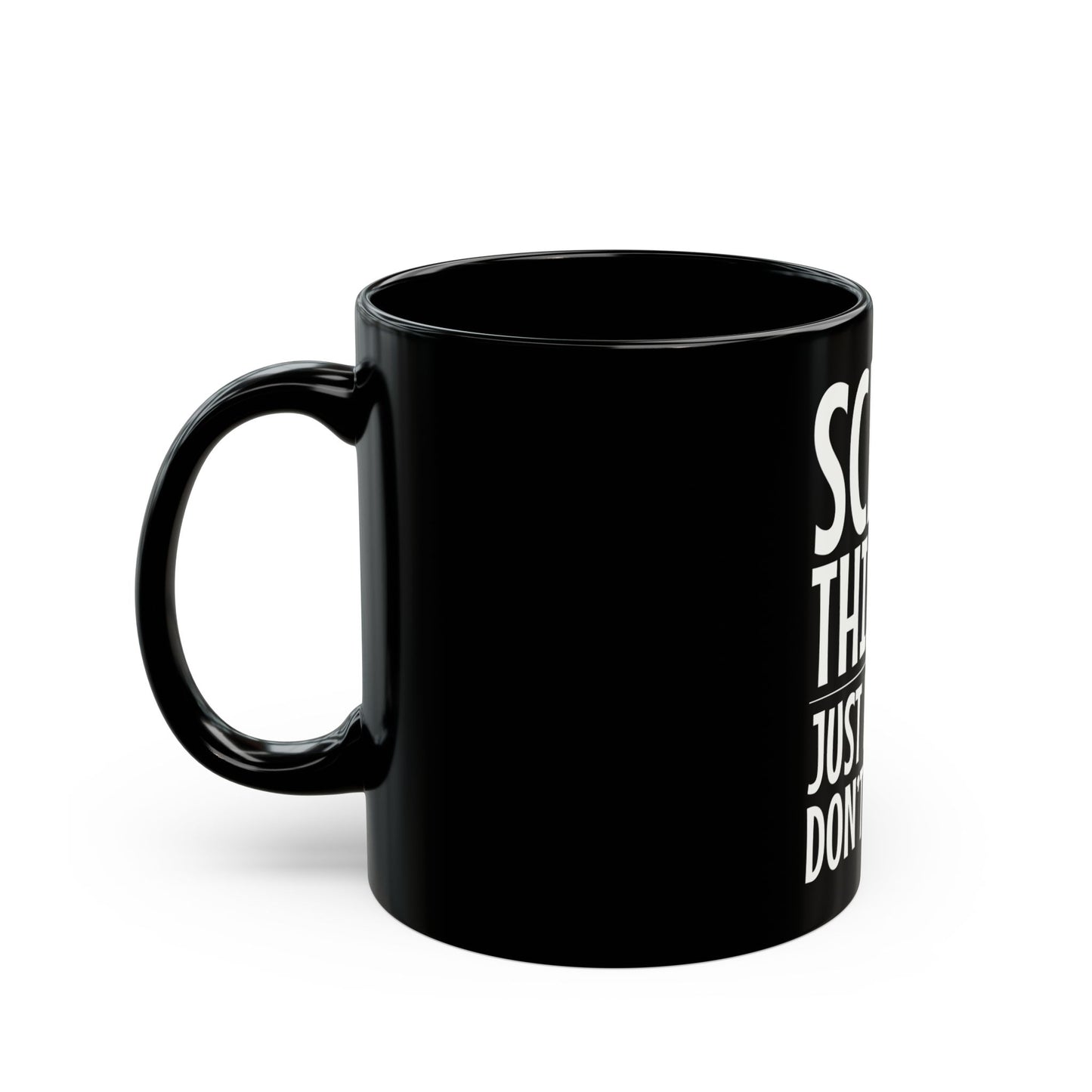 Screw This Job Just Kidding Don't Fire Me Ceramic Mug
