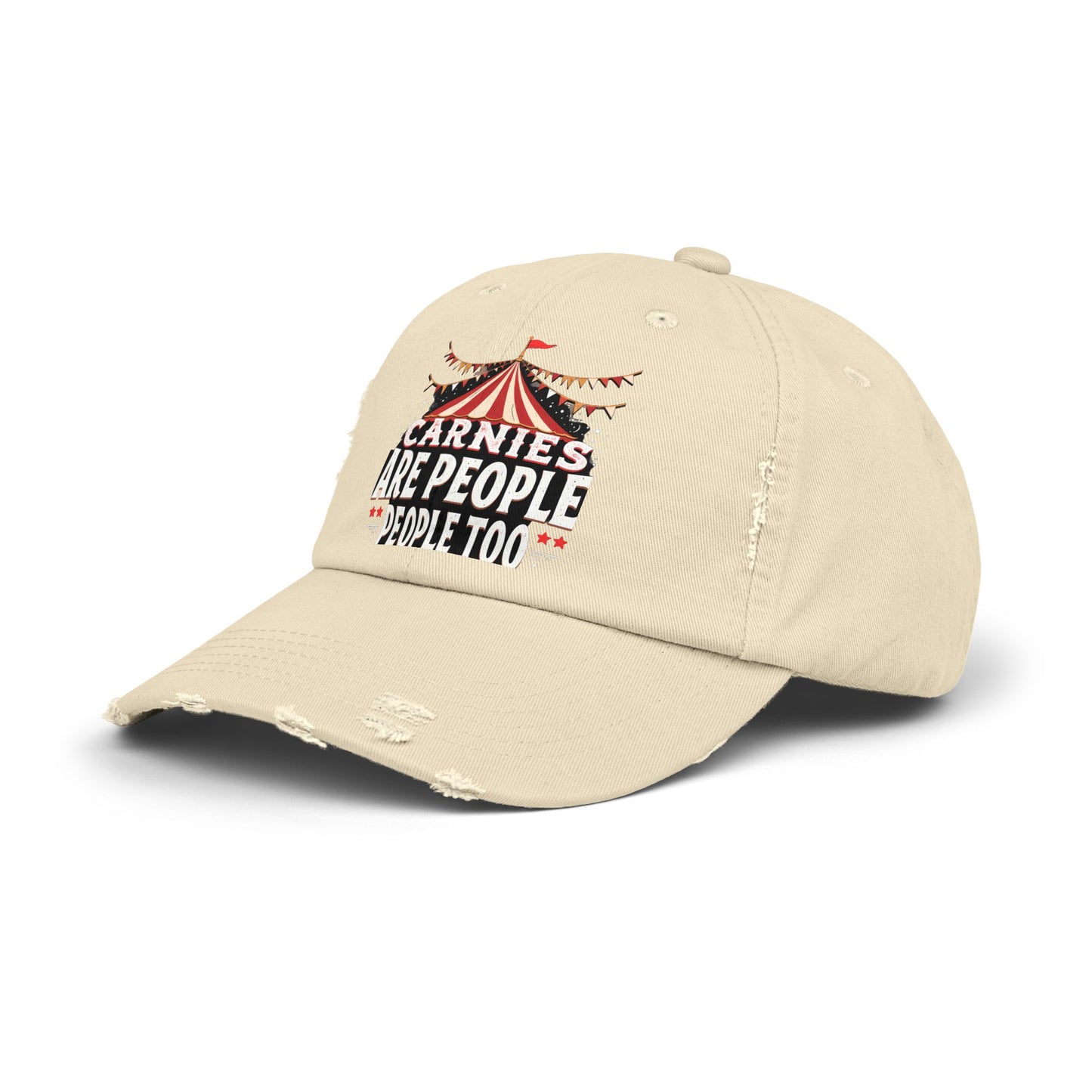 Carnies Are People People Too Tent Cap