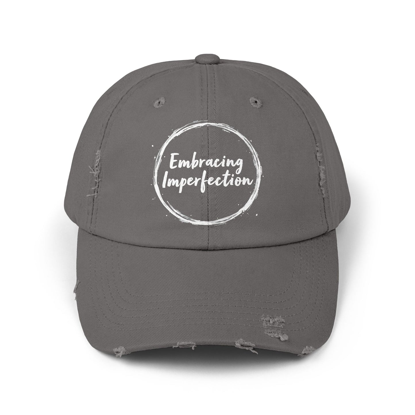 Embracing Imperfection Motivational Message for Everyday Life Cap