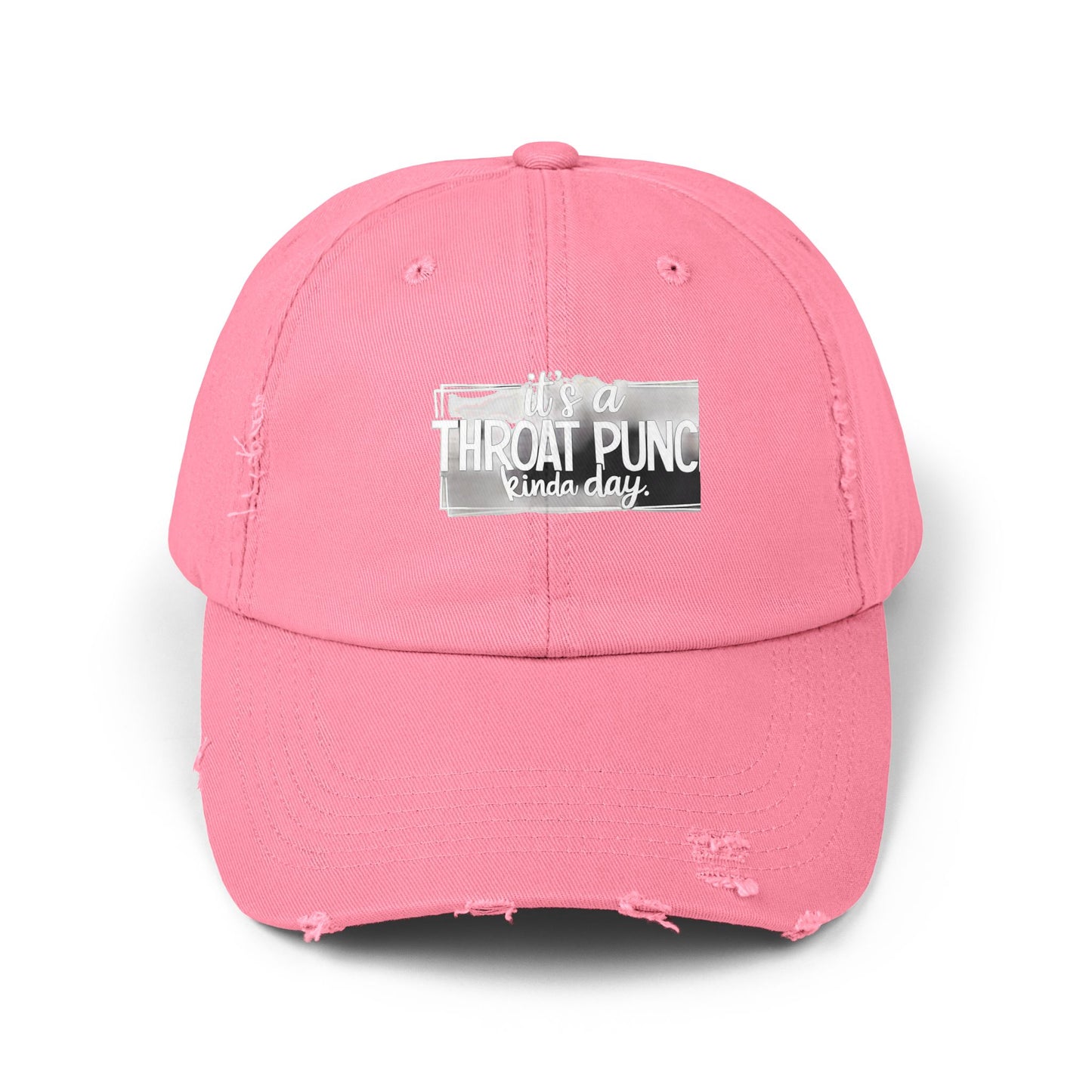 It's A Throat Punch Kinda Day Cap