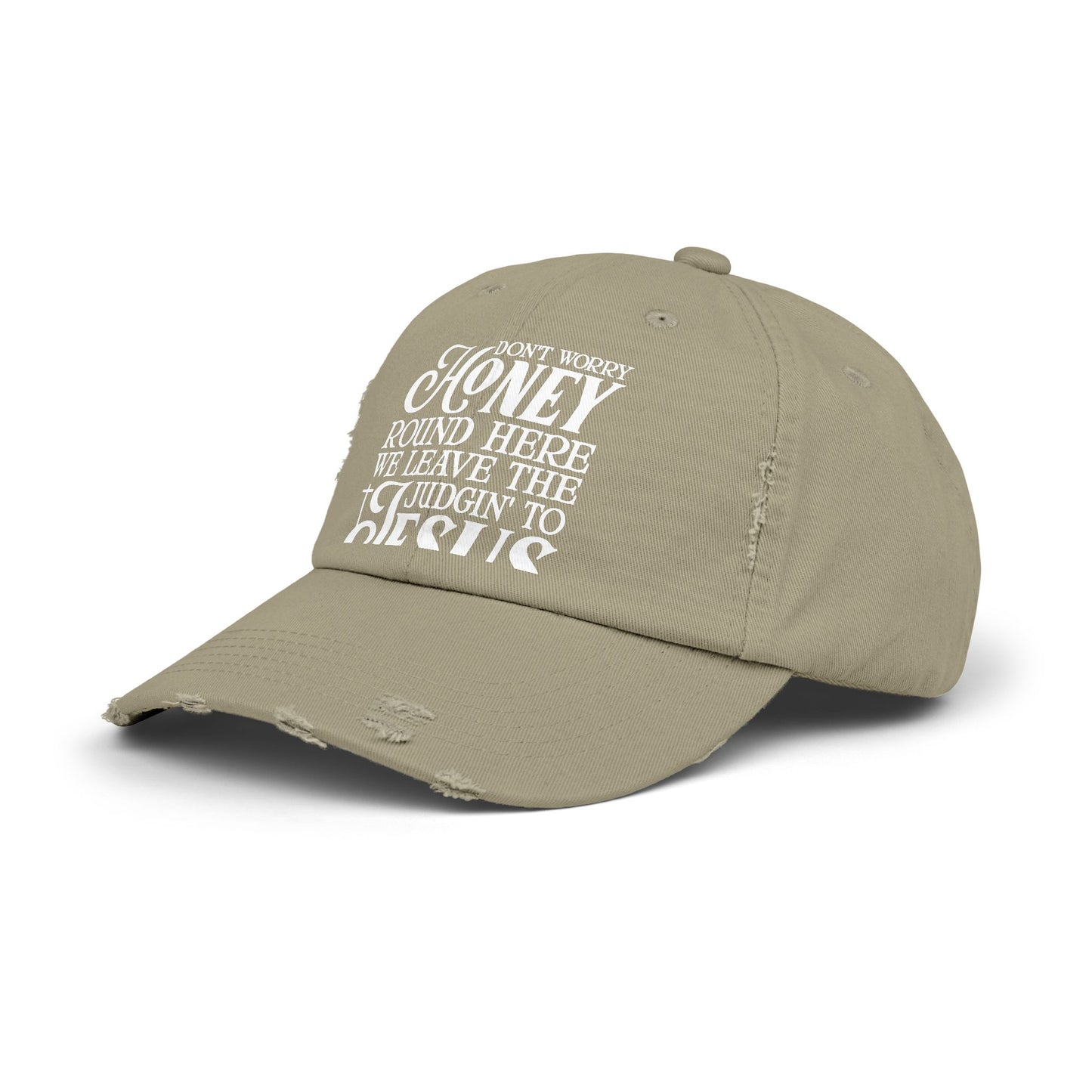 Don't Worry Honey Leave Judgin' to Jesus Cap