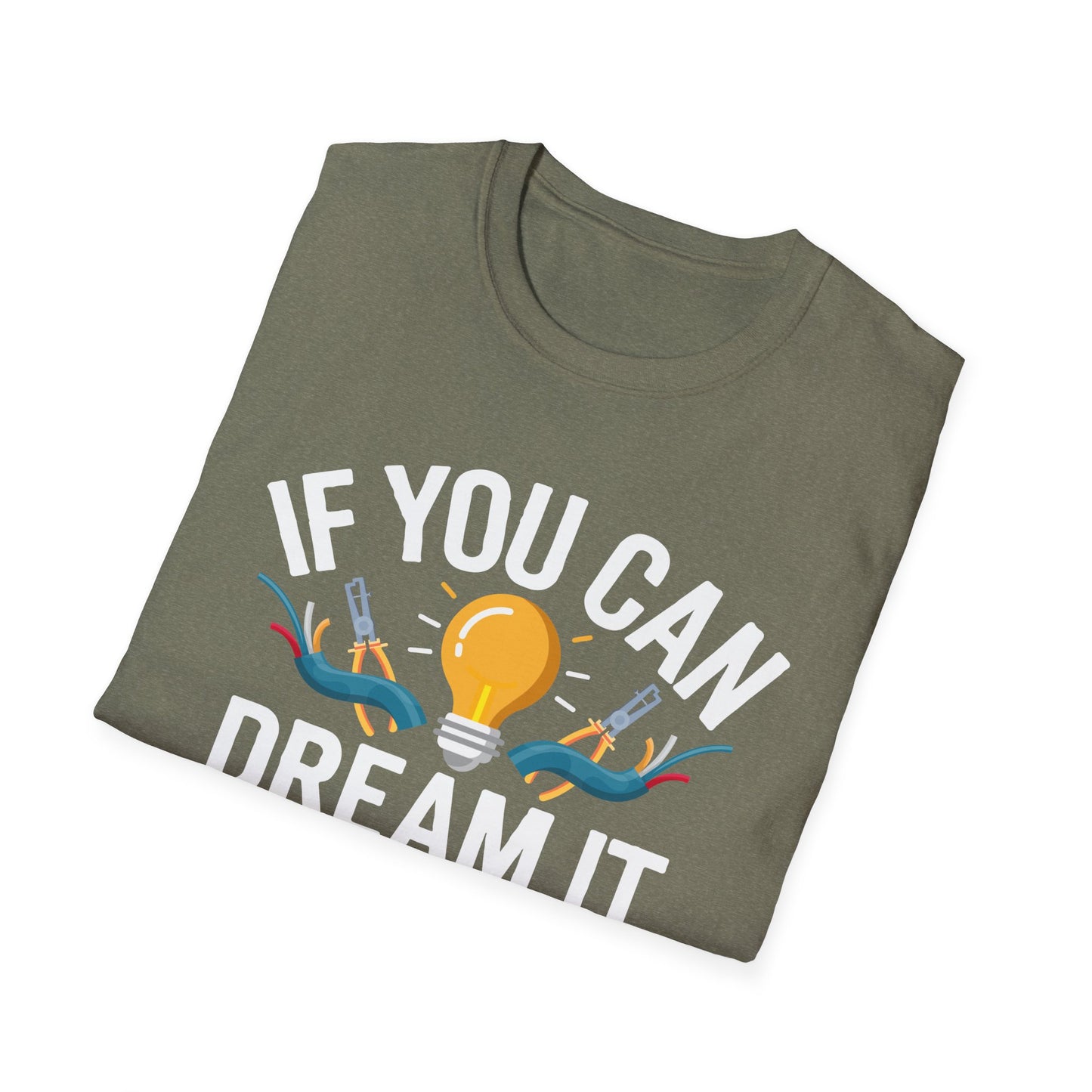 If You Can Dream It You Can Do It Inspirational Quote T-Shirt
