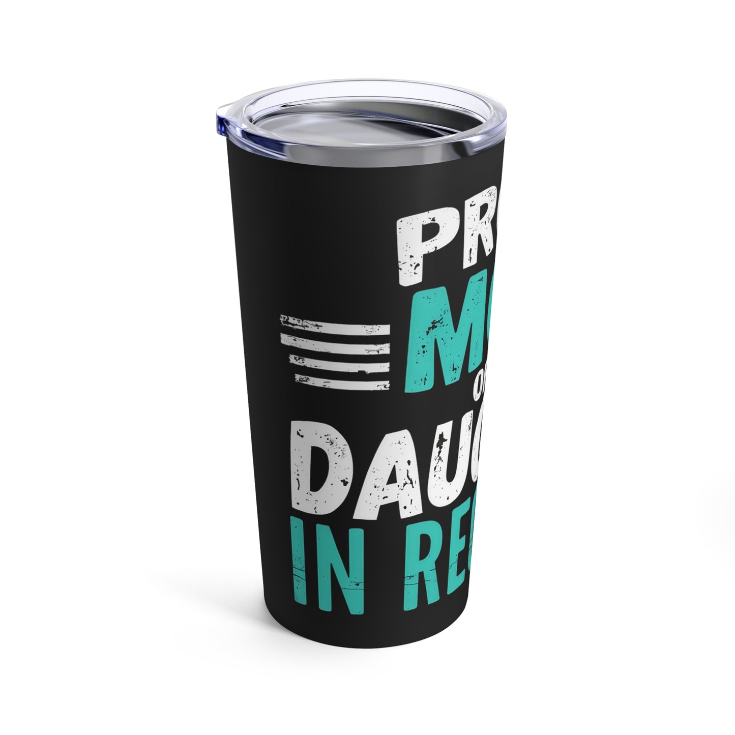 Proud Mom Of A Daughter In Recovery Empowerment Support Tumbler
