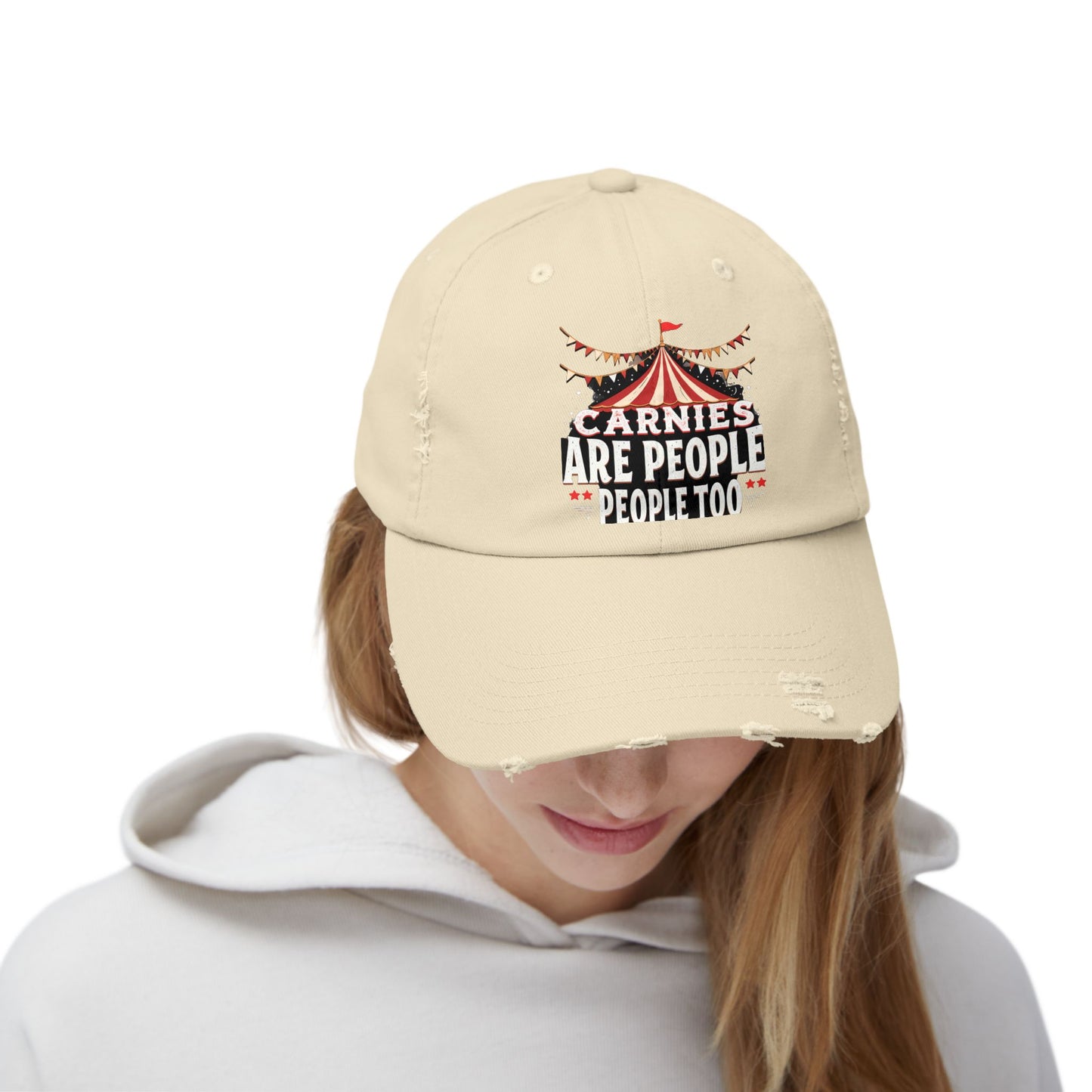 Carnies Are People People Too Tent Cap