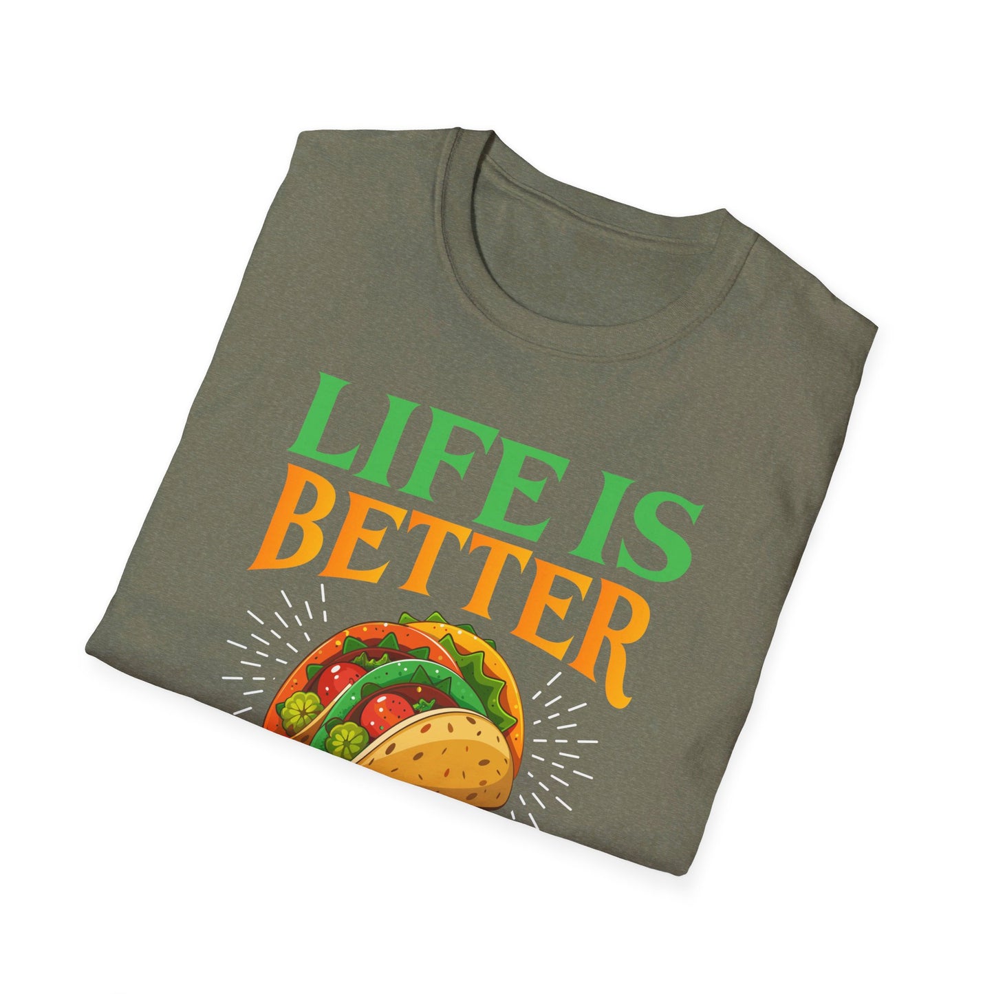 Life Is Better With Tacos - Vibrant Taco Artwork for Food Lovers T-Shirt