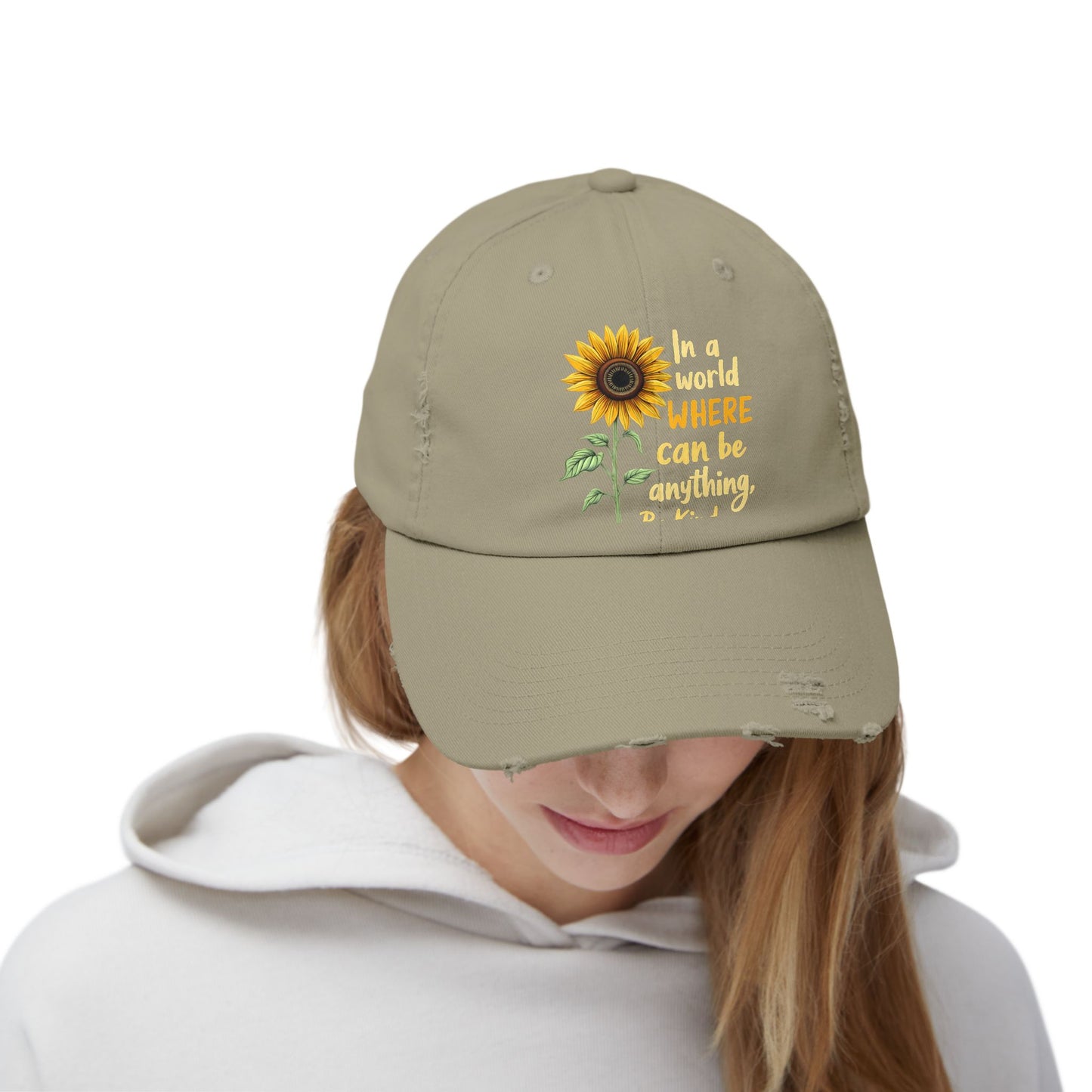 In A World Where You Can Be Anything Be Kind Sunflower Cap