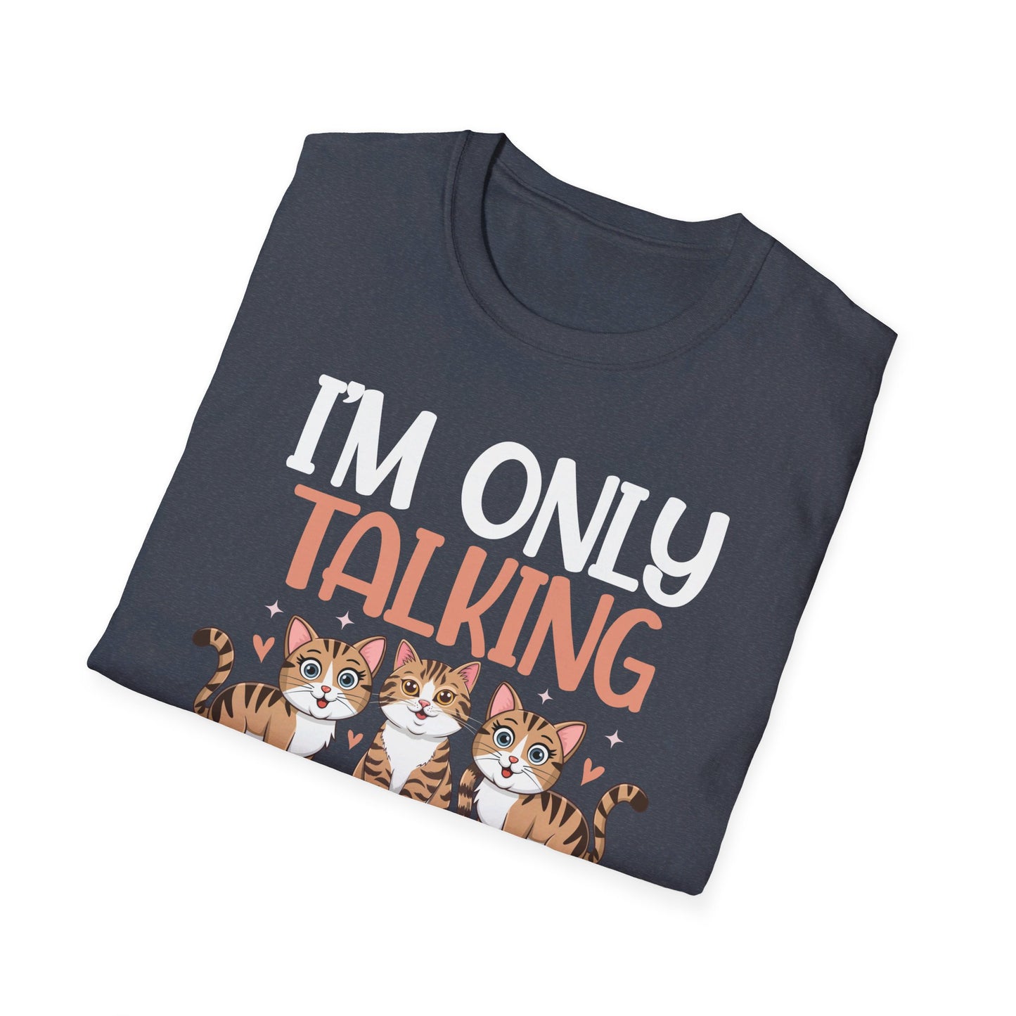 I'm Only Talking To My Cat Today Cute Cat Lover T-Shirt