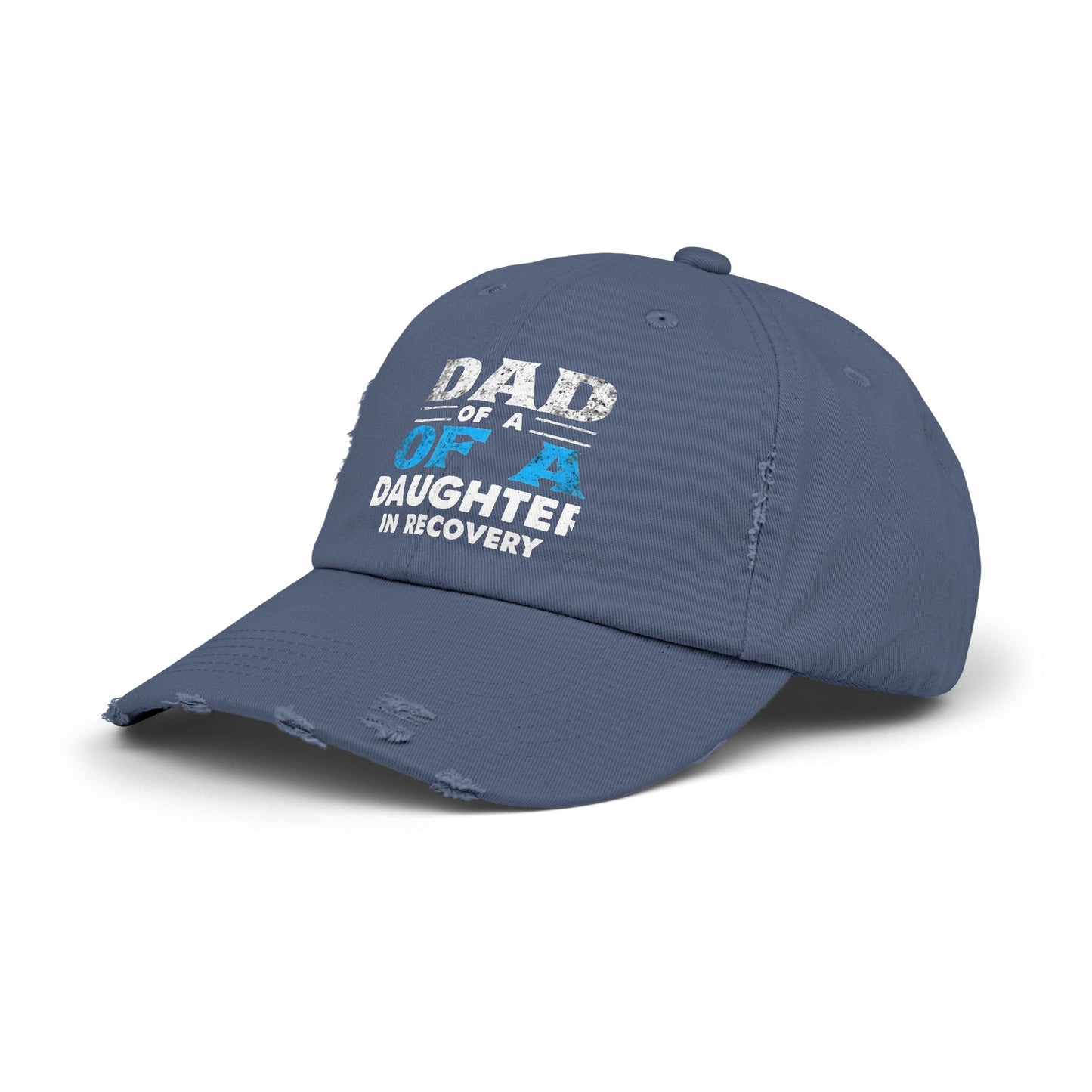 Dad Of A Daughter In Recovery Bold Statement Cap