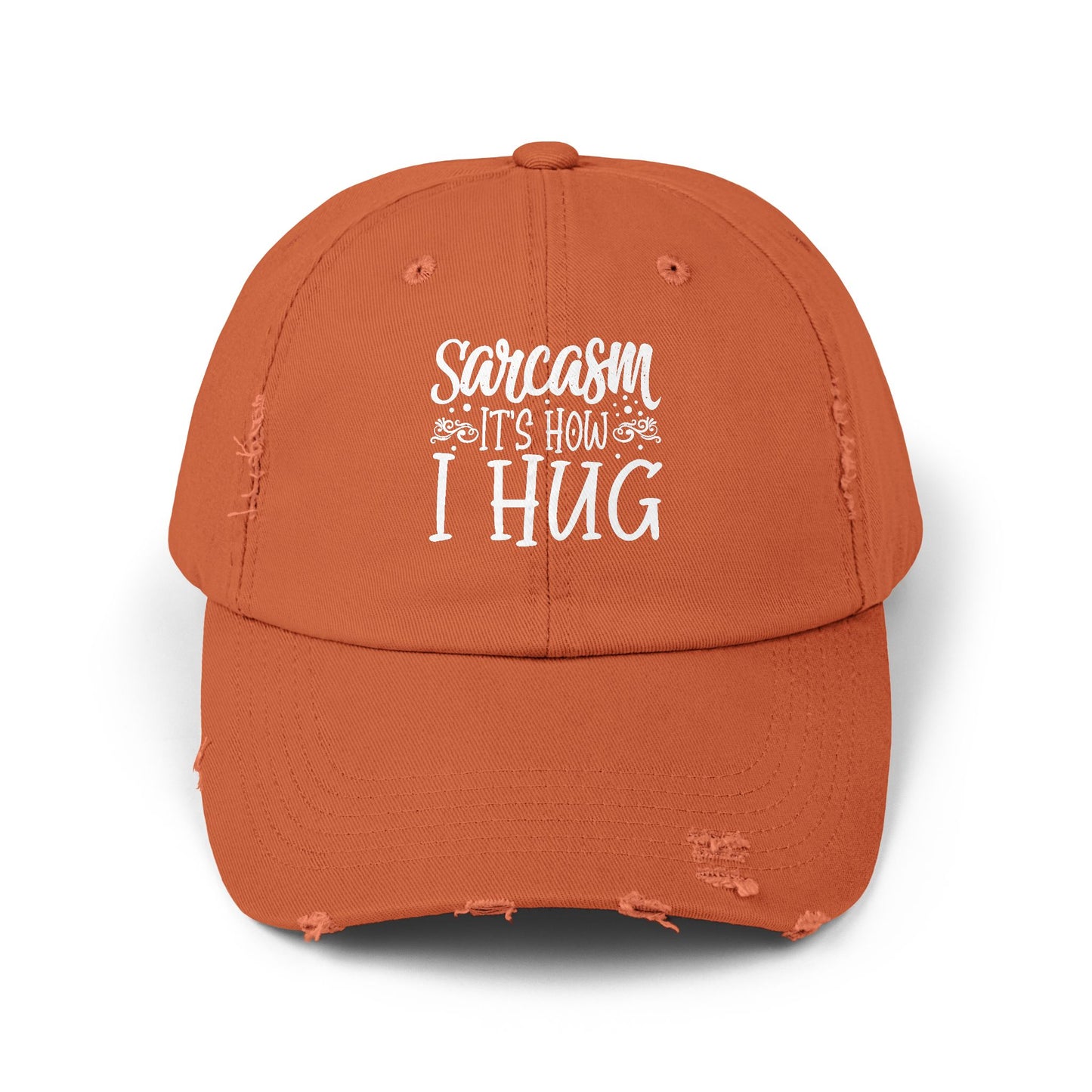 Sarcasm It's How I Hug Funny Statement for Humor Lovers Cap