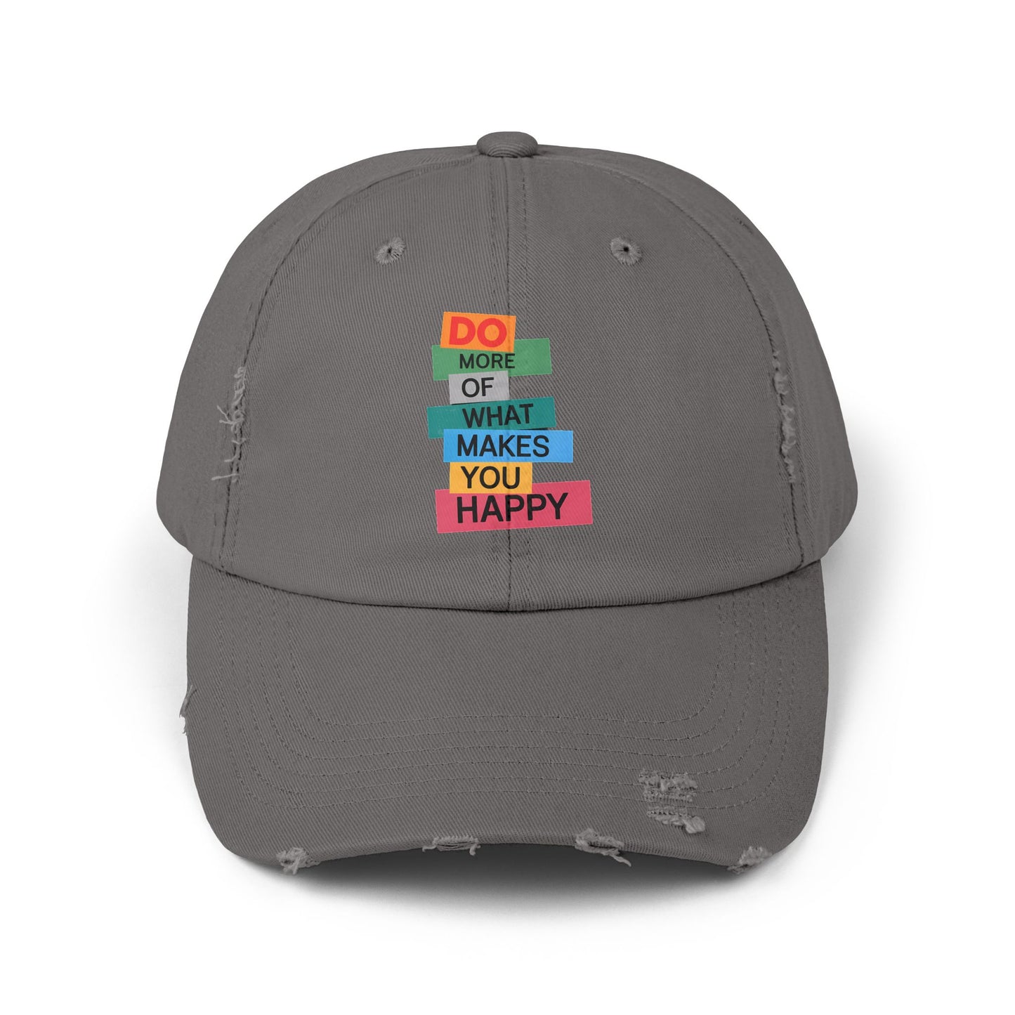 Do More Of What Makes You Happy Motivational Message Cap