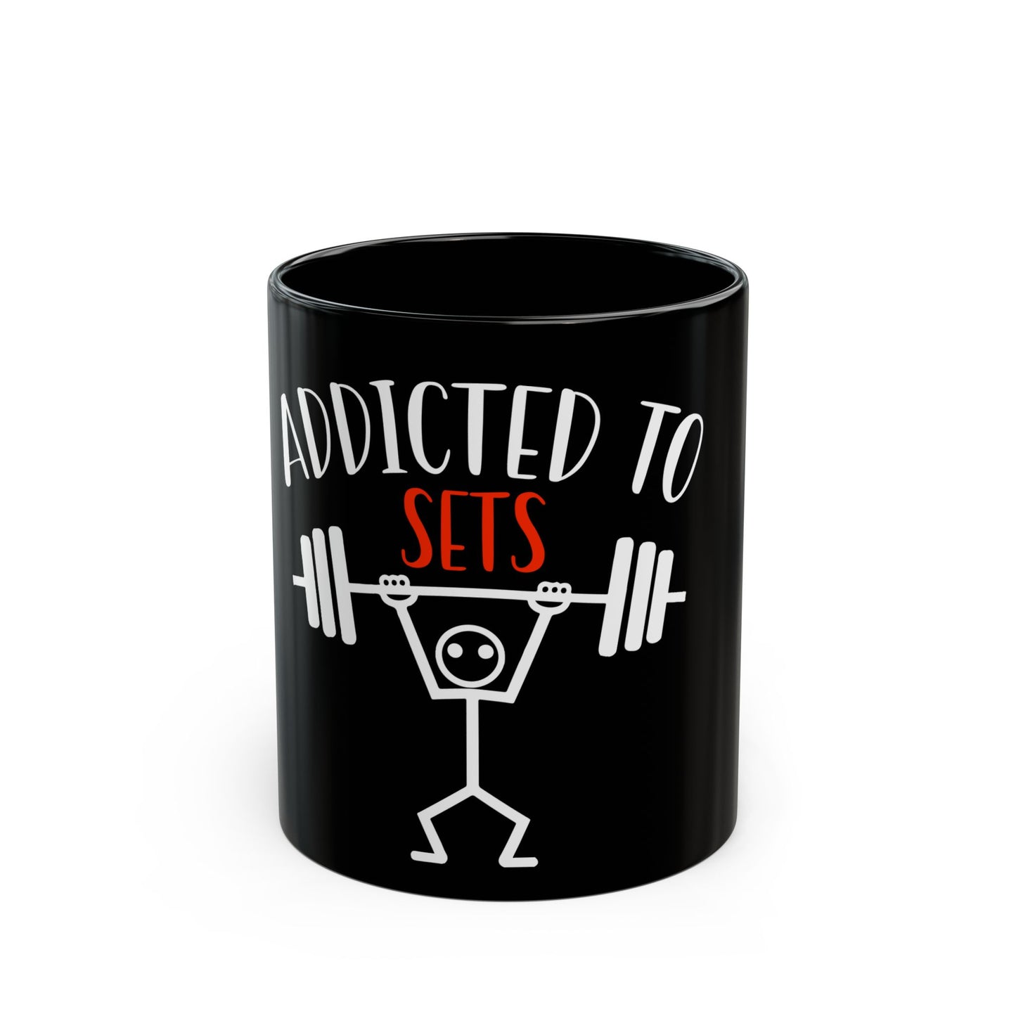 Addicted To Sets Weightlifting Humor Ceramic Mug