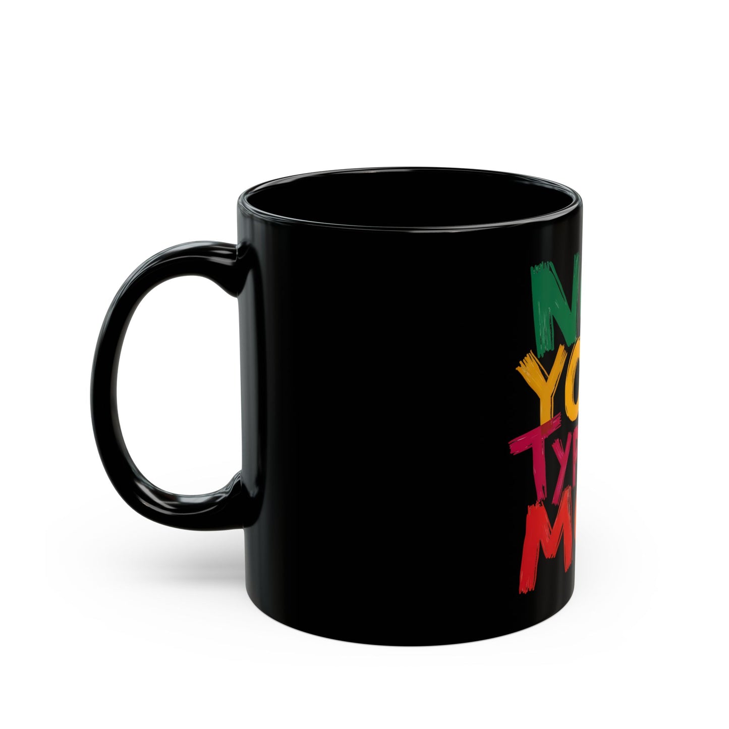 Not Your Typical Mom Bold and Colorful Statement Ceramic Mug