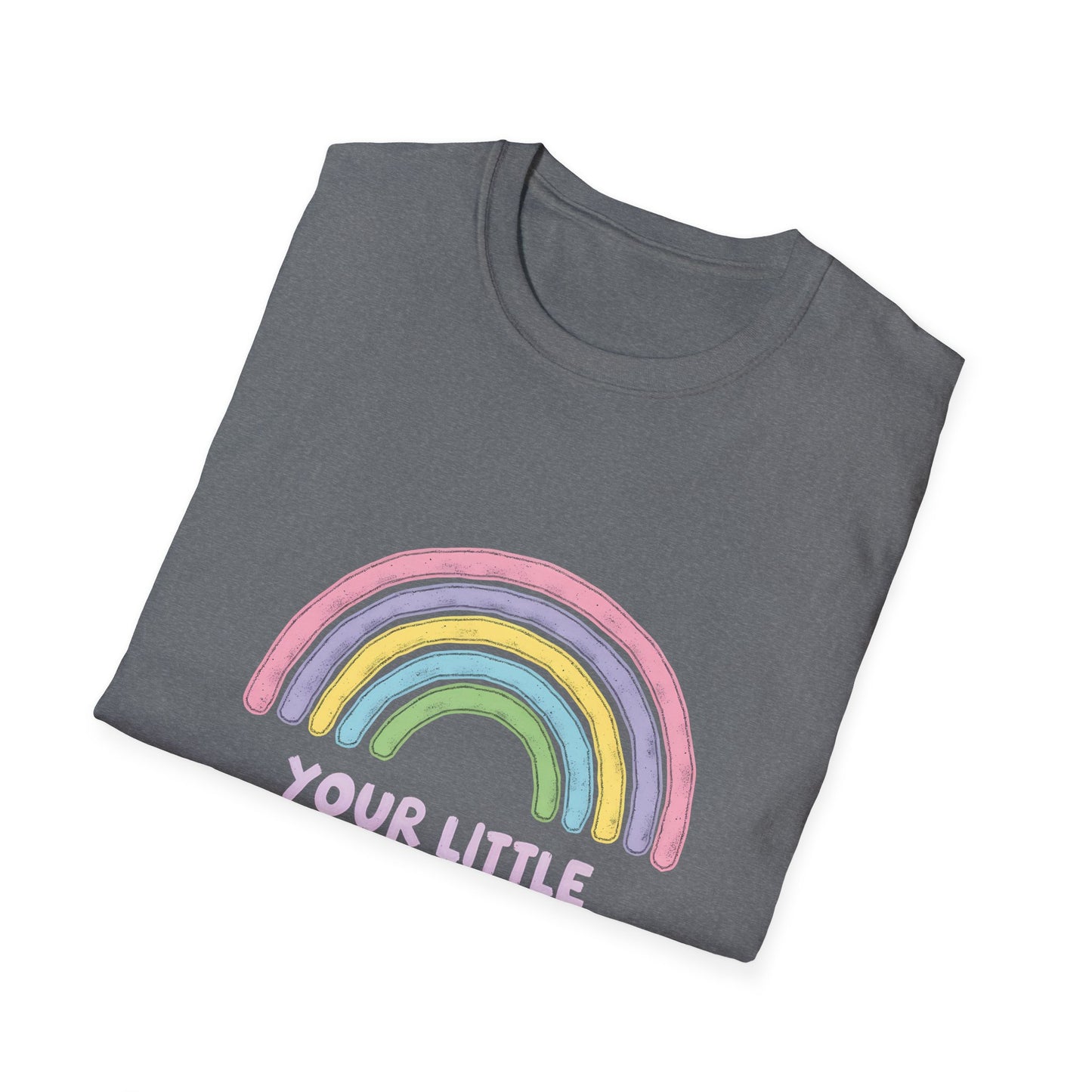 Your Little Ray of Sarcastic Sunshine Has Arrived Rainbow Colors T-Shirt