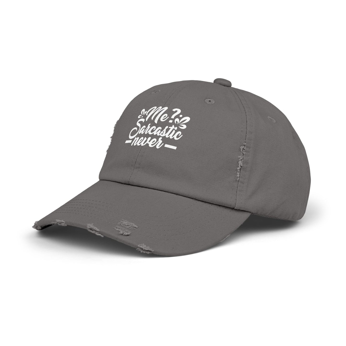 Me? Sarcastic Never Sassy Humor Statement Cap