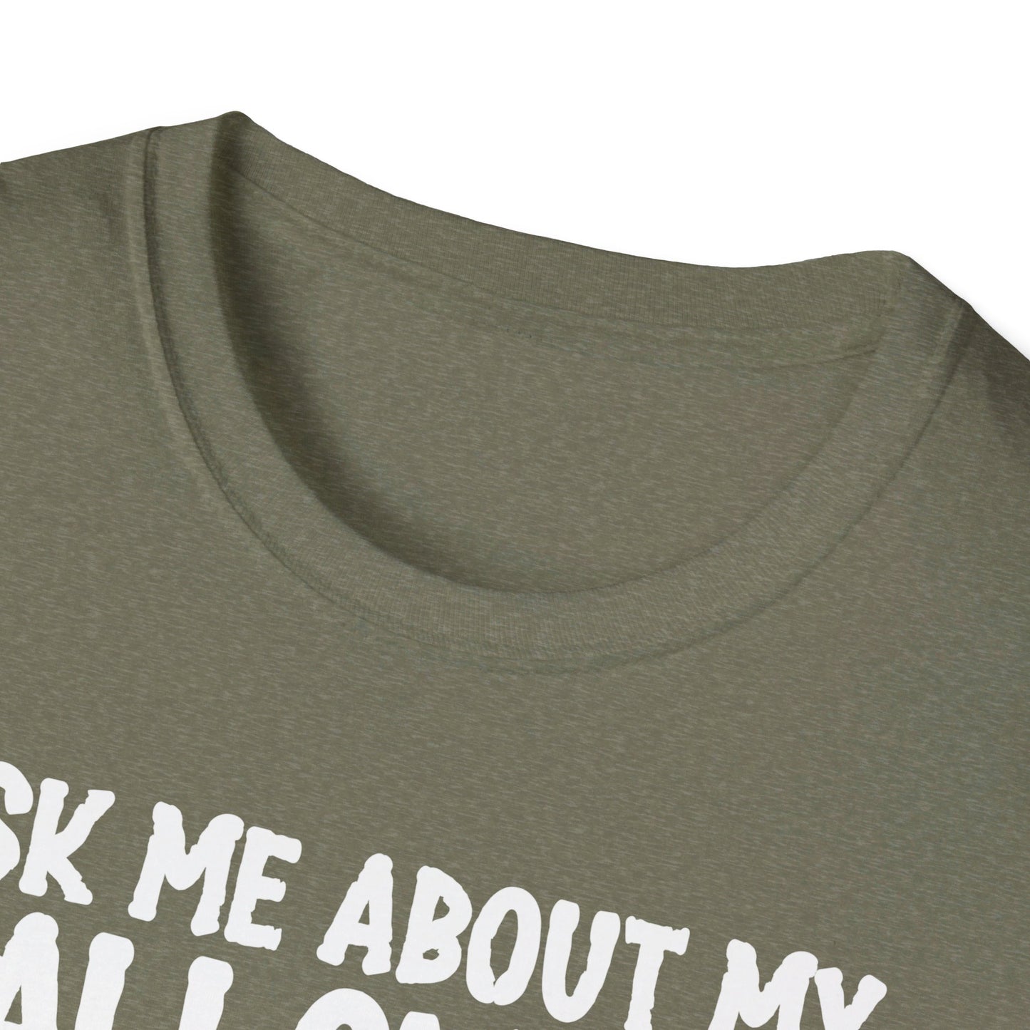 Ask Me About My Halloween Costume Ghost Spooky Fun T-Shirt