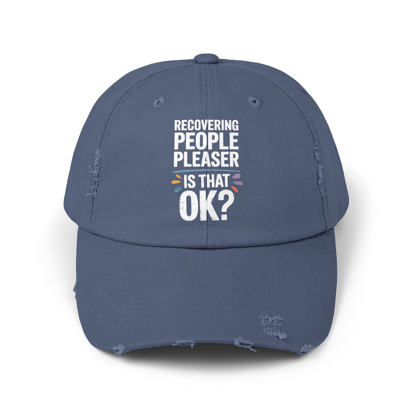 Recovering People Pleaser Is That OK Bold Statement Cap