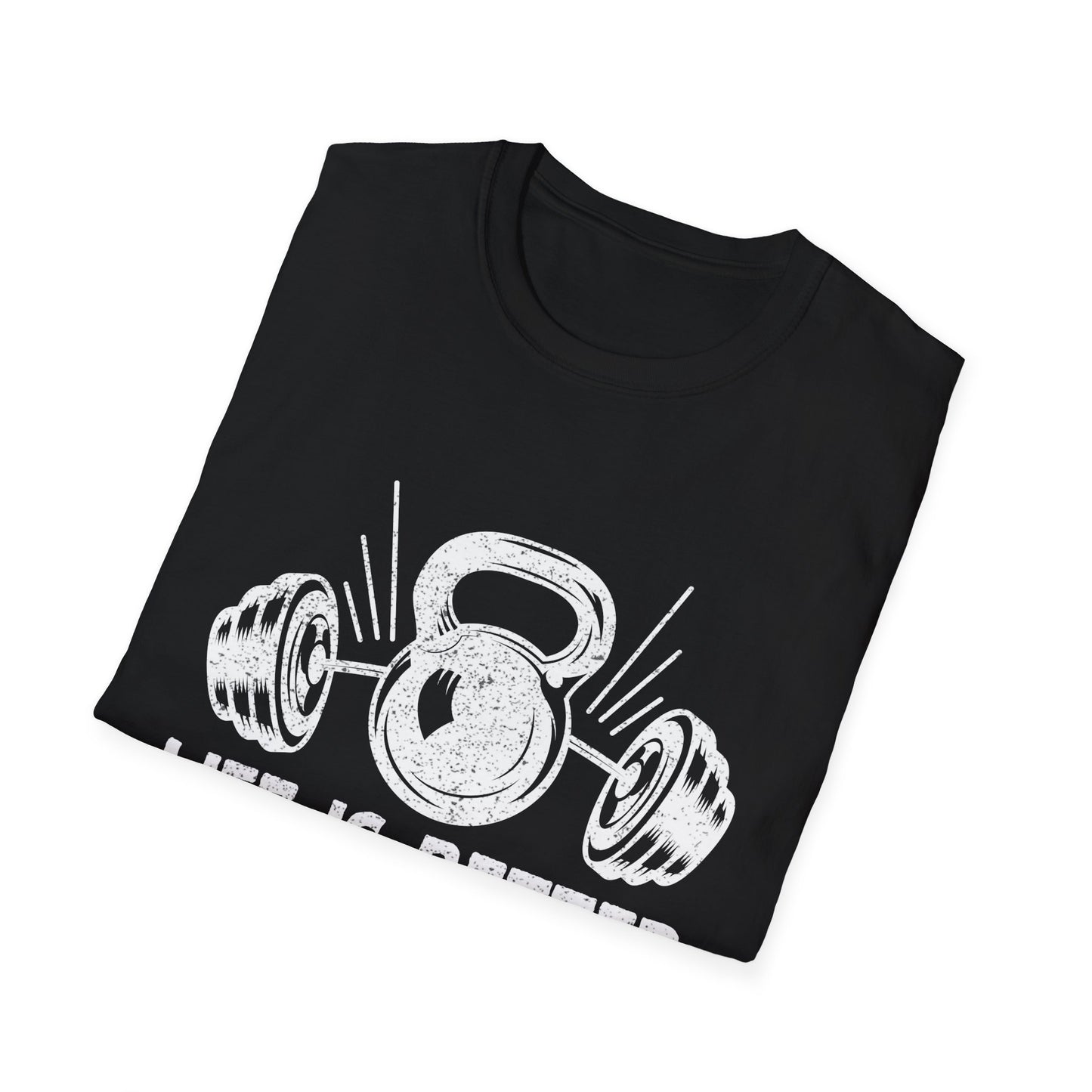 Life Is Better At The Bar Kettlebell and Dumbbells Design T-Shirt