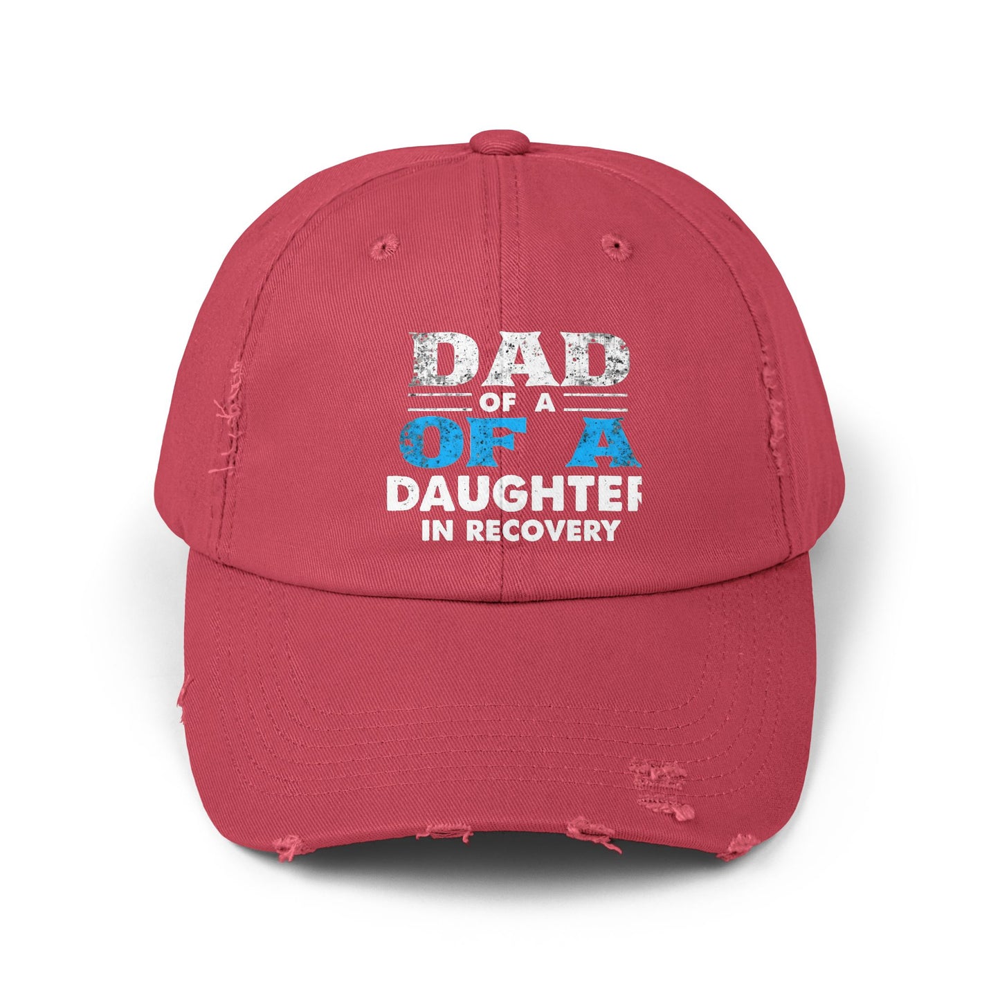 Dad Of A Daughter In Recovery Bold Statement Cap
