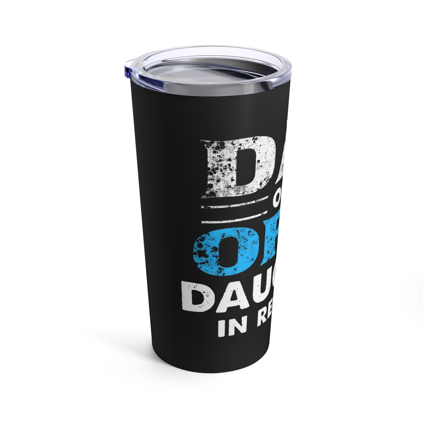 Dad Of A Daughter In Recovery Bold Statement Tumbler