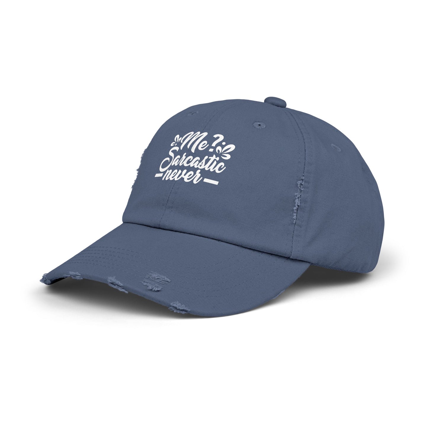 Me? Sarcastic Never Sassy Humor Statement Cap