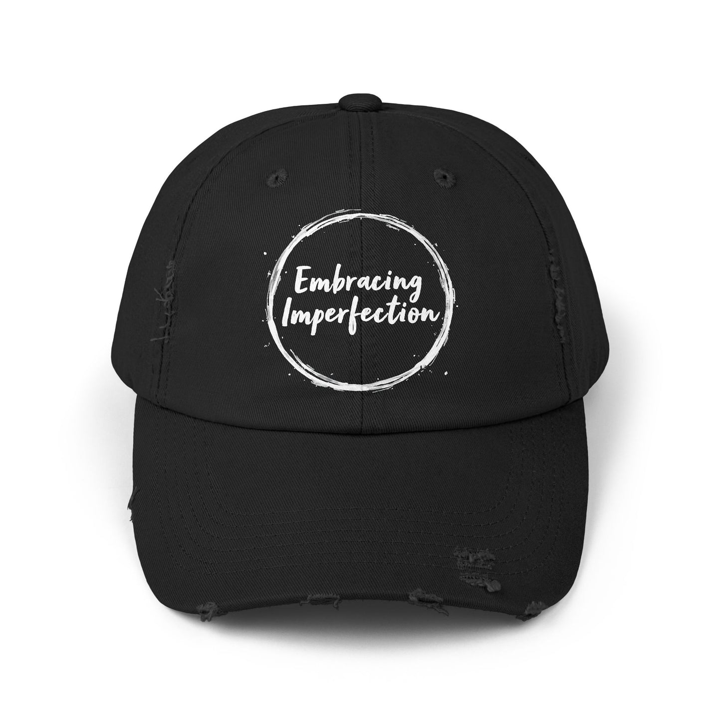 Embracing Imperfection Motivational Message for Everyday Life Cap