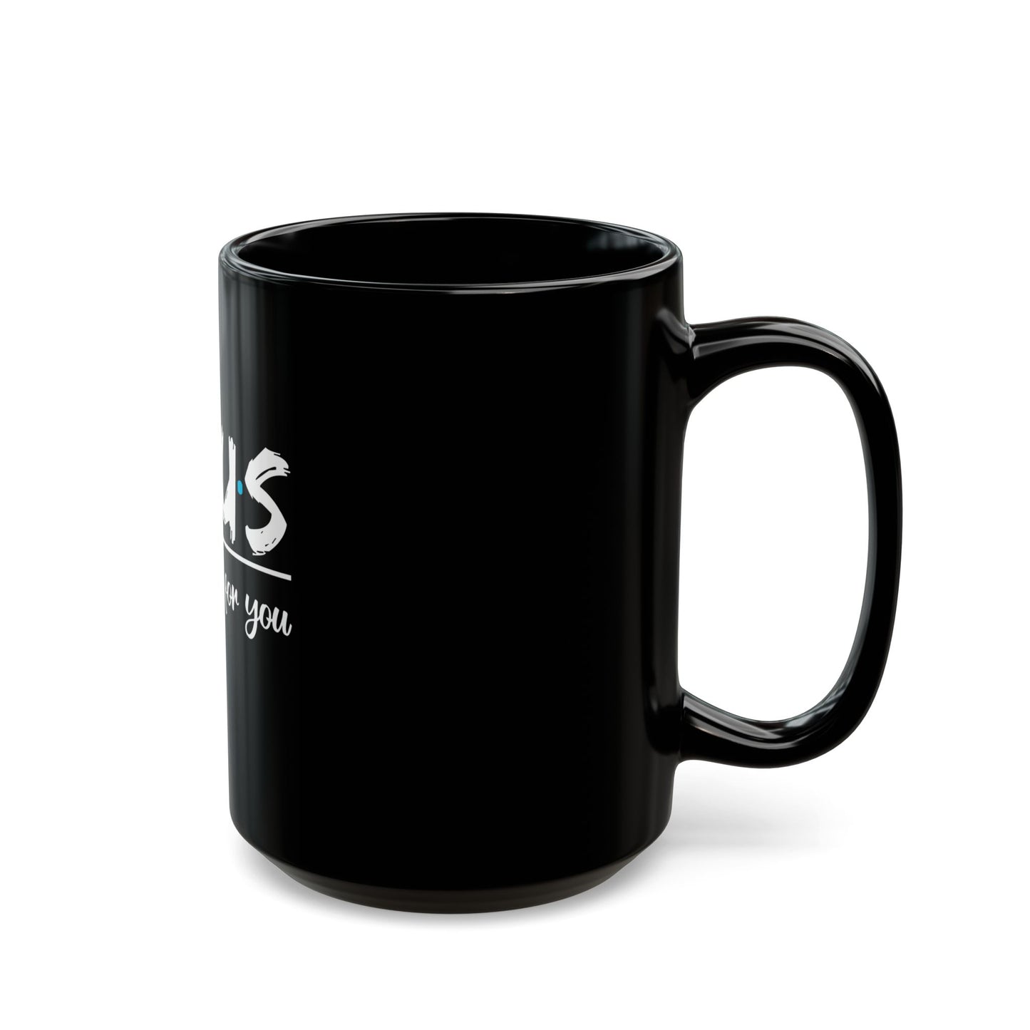 Jesus He'll Be There For You Faithful Message Ceramic Mug
