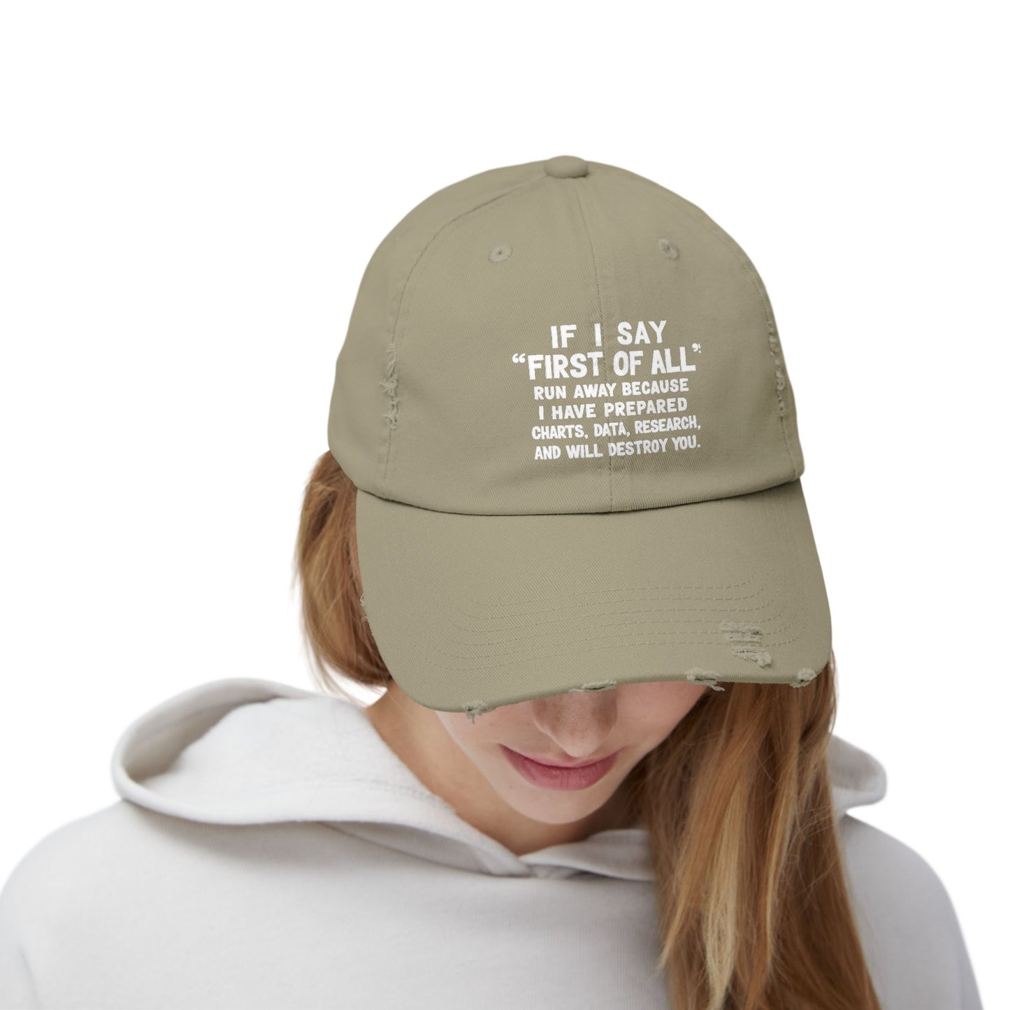 If I Say First Of All Run Away Cap