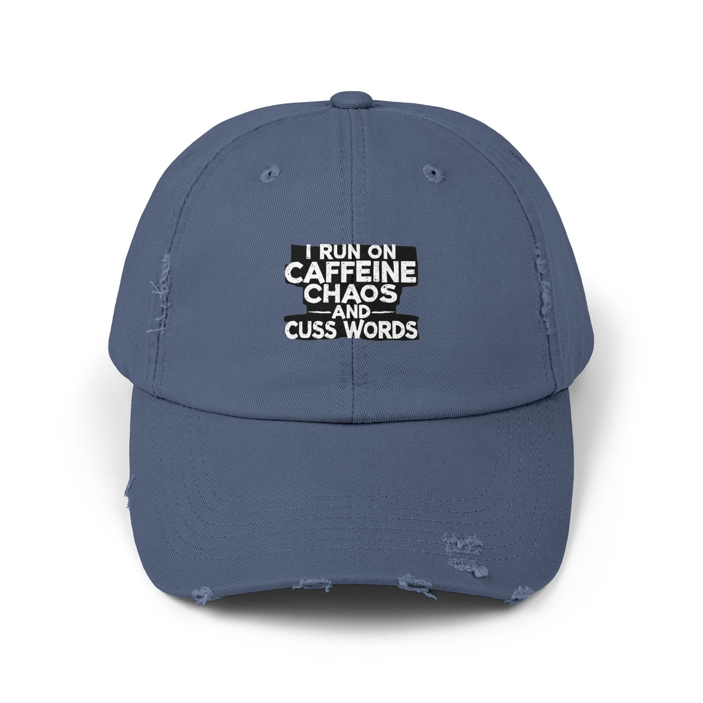I Run On Caffeine Chaos And Cuss Words Humor Tee Cap