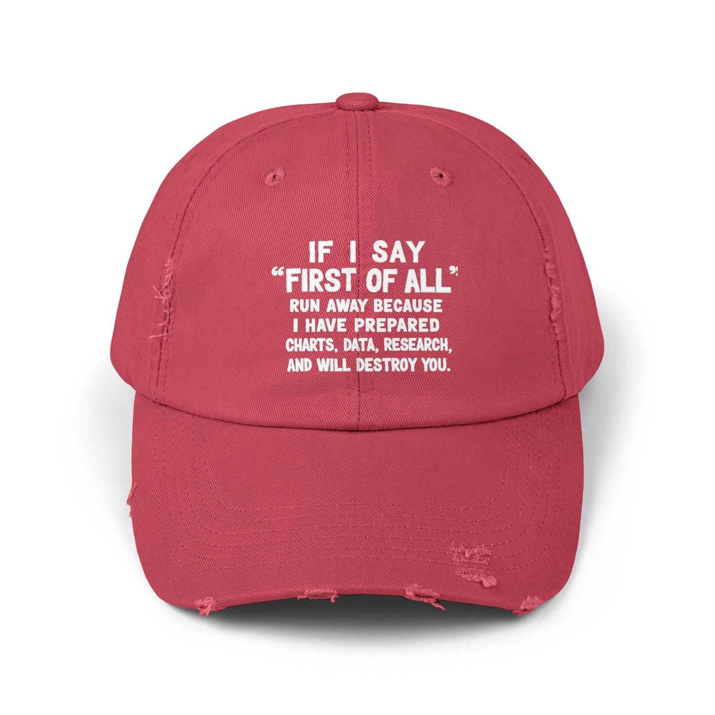 If I Say First Of All Run Away Cap