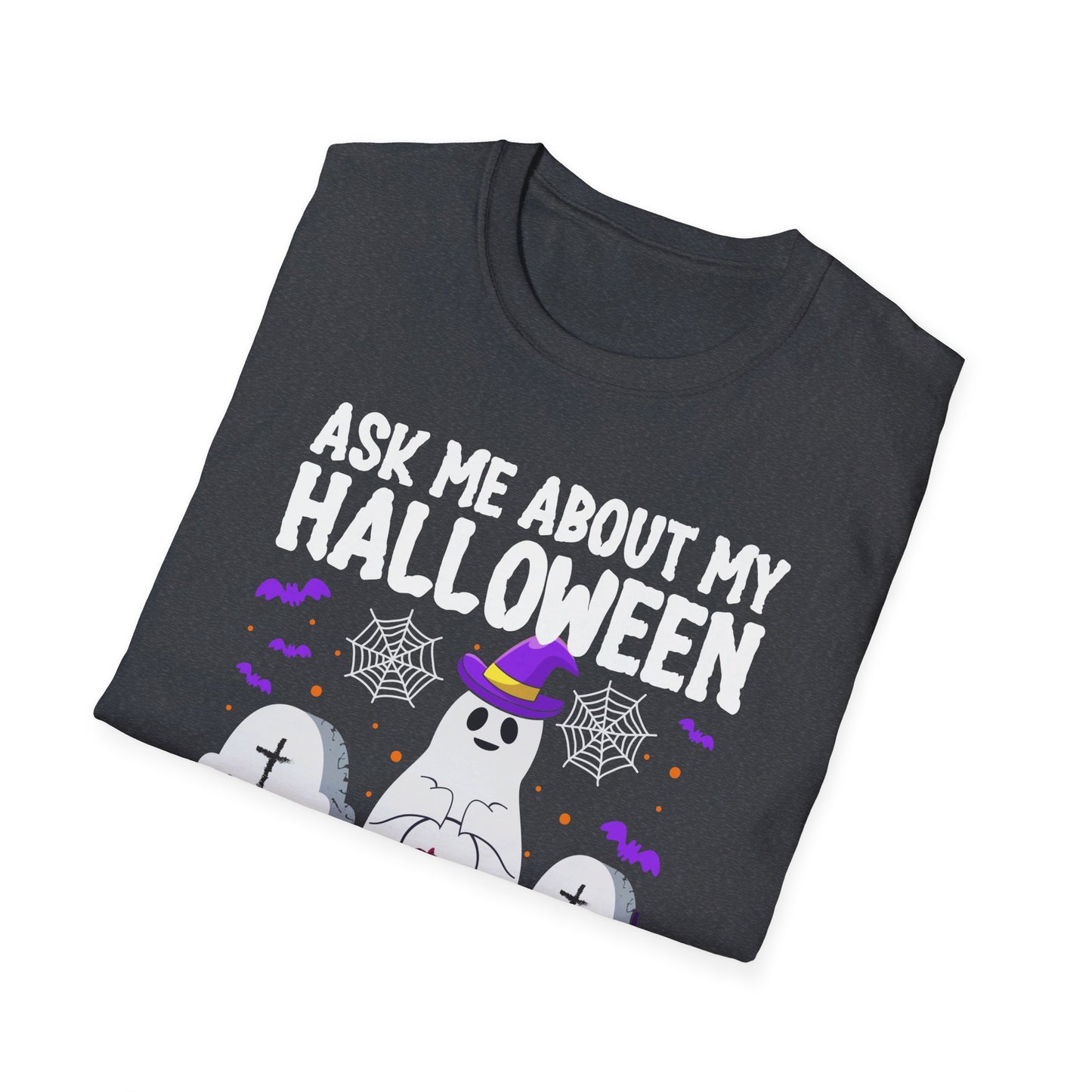 Ask Me About My Halloween Costume Ghost Spooky Fun T-Shirt