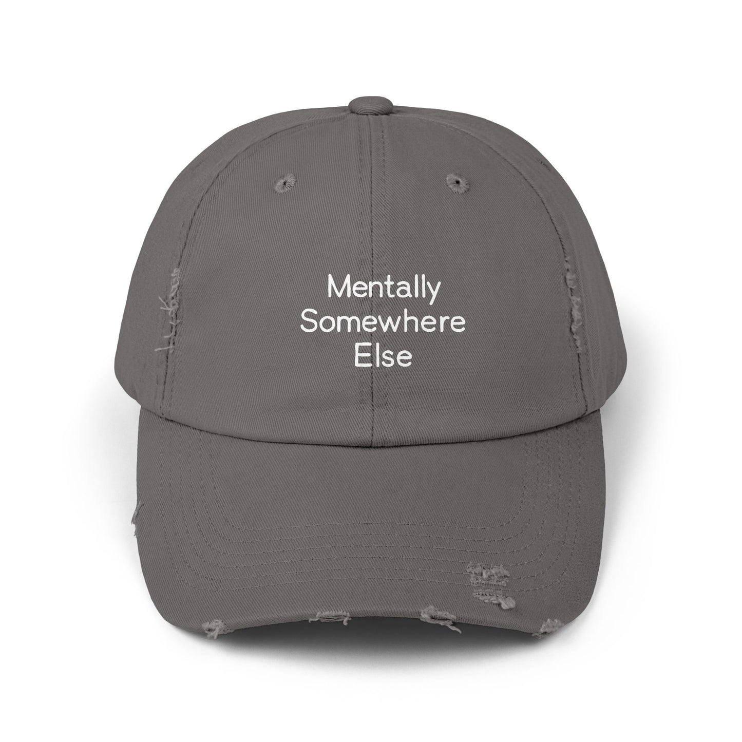 Mentally Somewhere Else Quote for Daydreamers and Free Spirits Cap