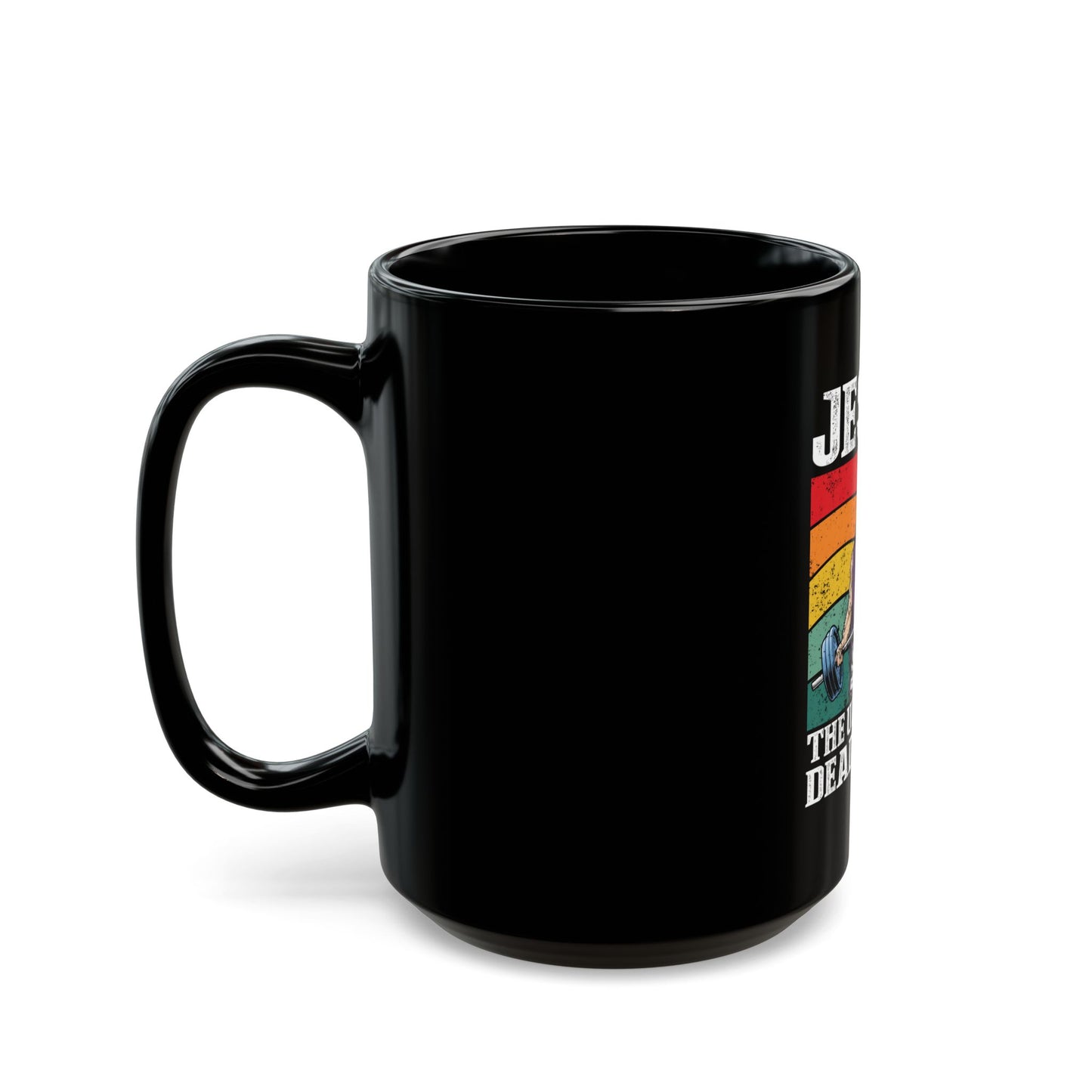 Jesus The Ultimate Deadlifter Rainbow Strength Ceramic Mug
