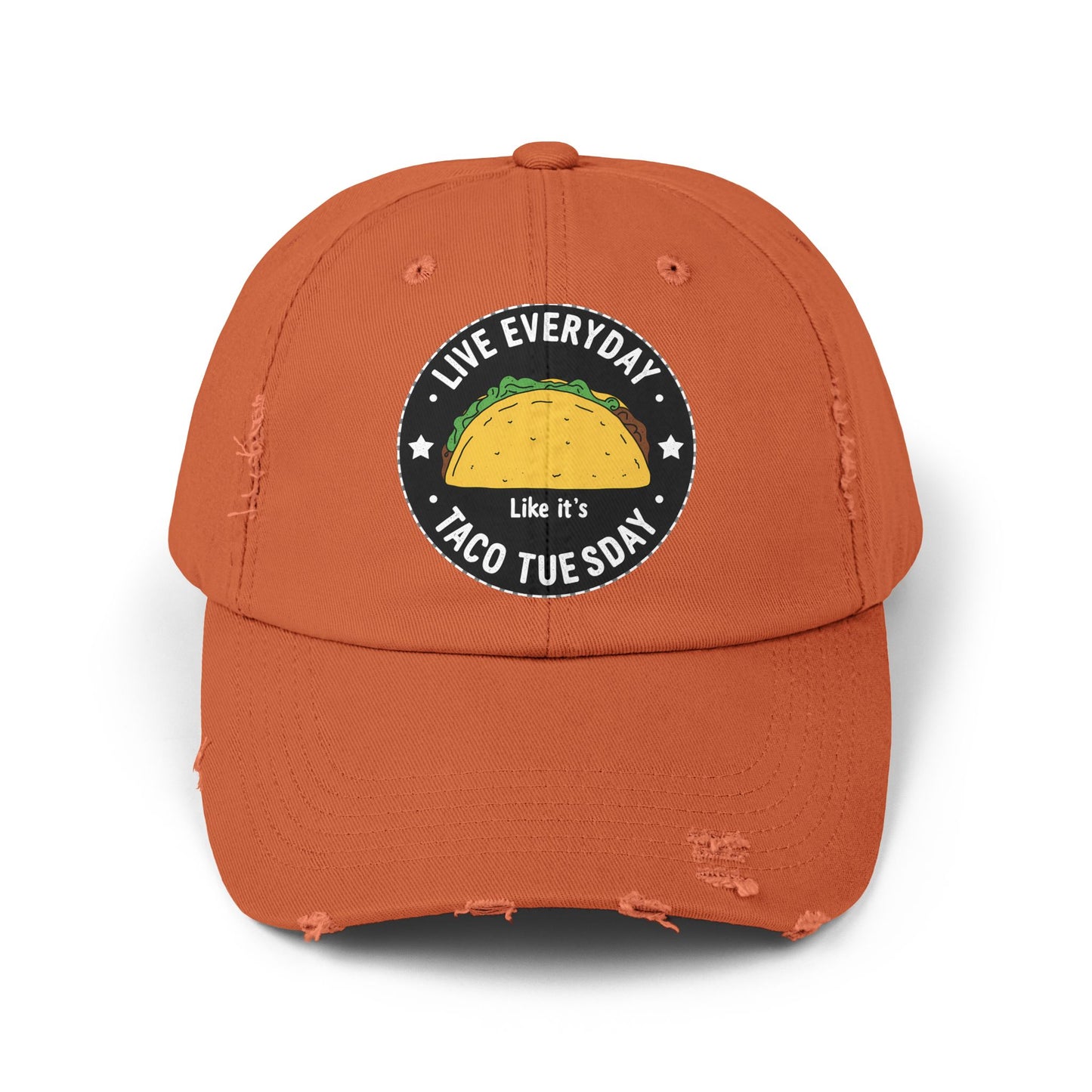 Live Everyday Like It's Taco Tuesday Fun Foodie Quote Cap