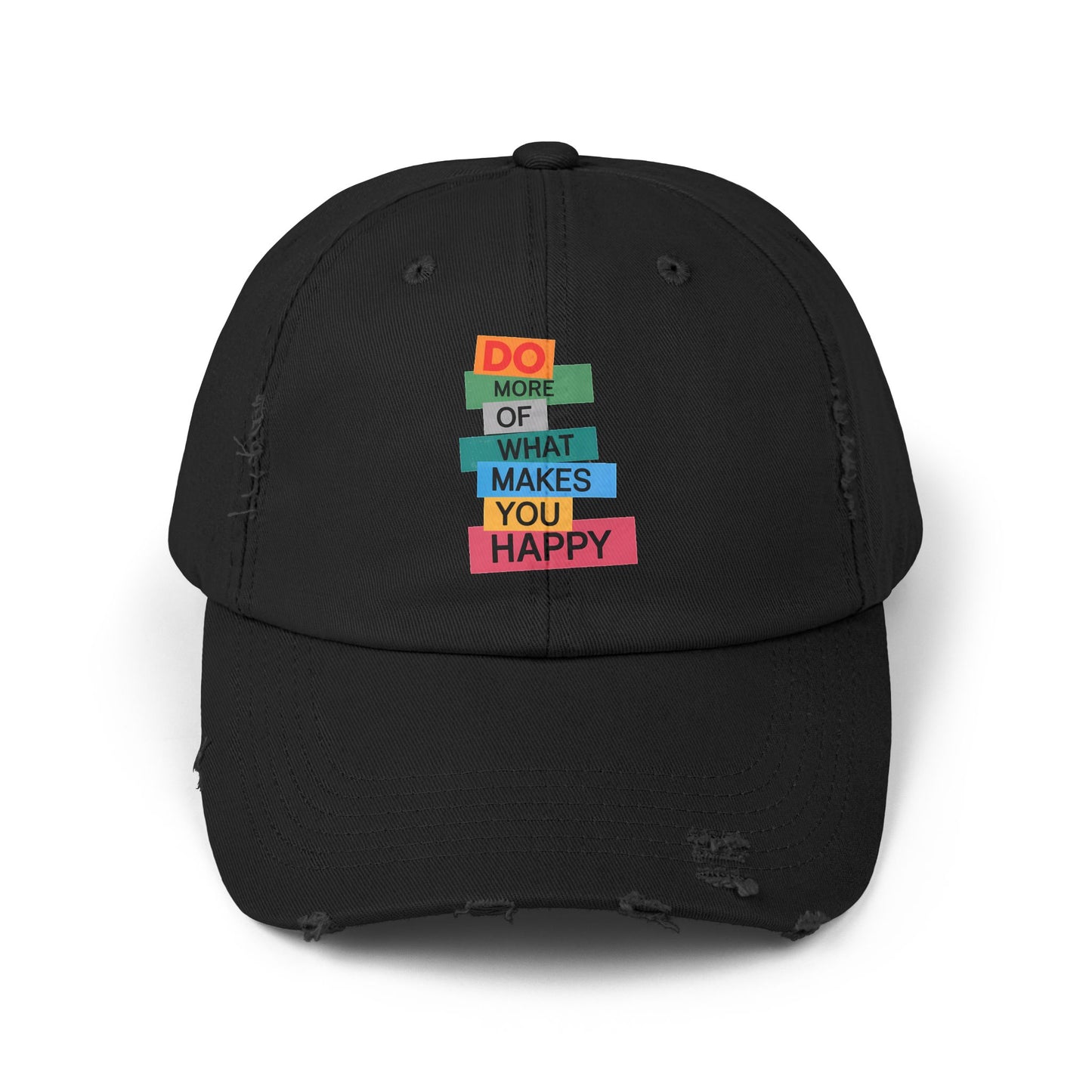 Do More Of What Makes You Happy Motivational Message Cap