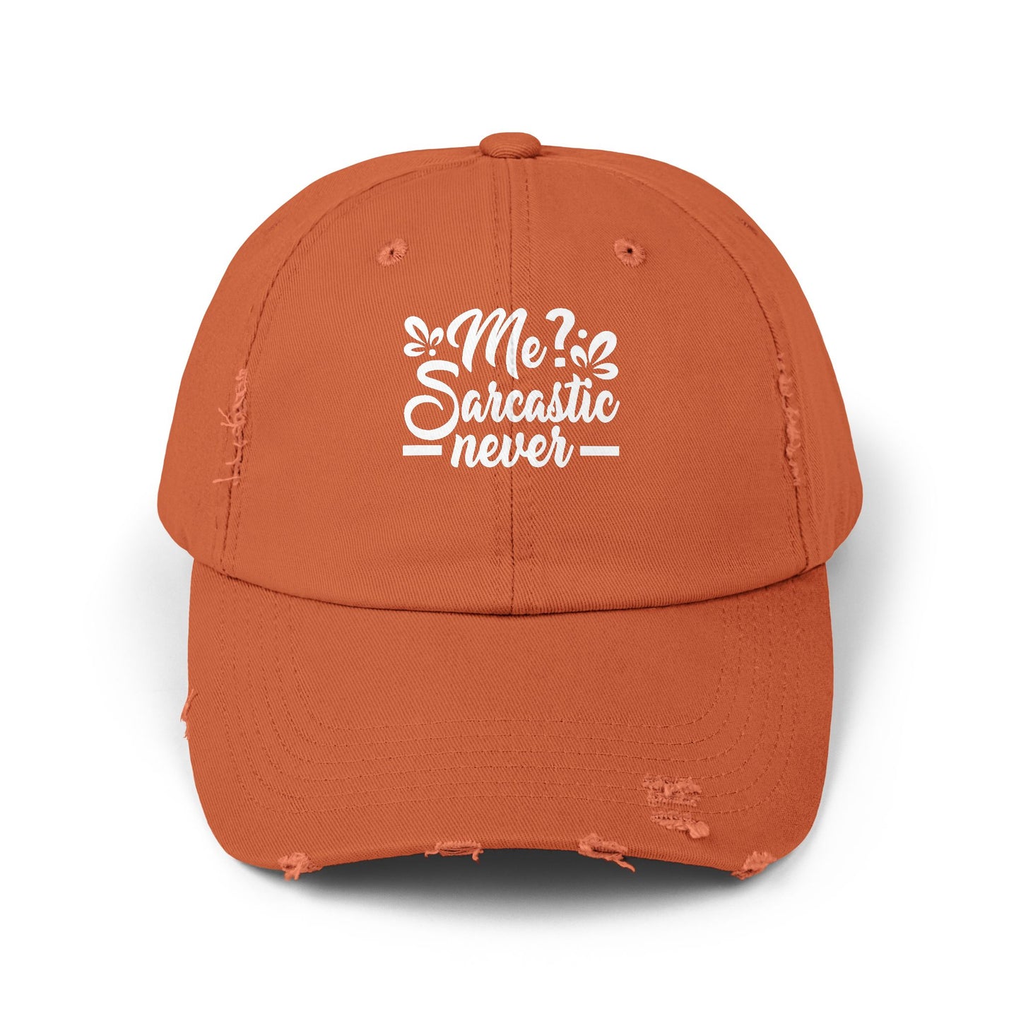 Me? Sarcastic Never Sassy Humor Statement Cap