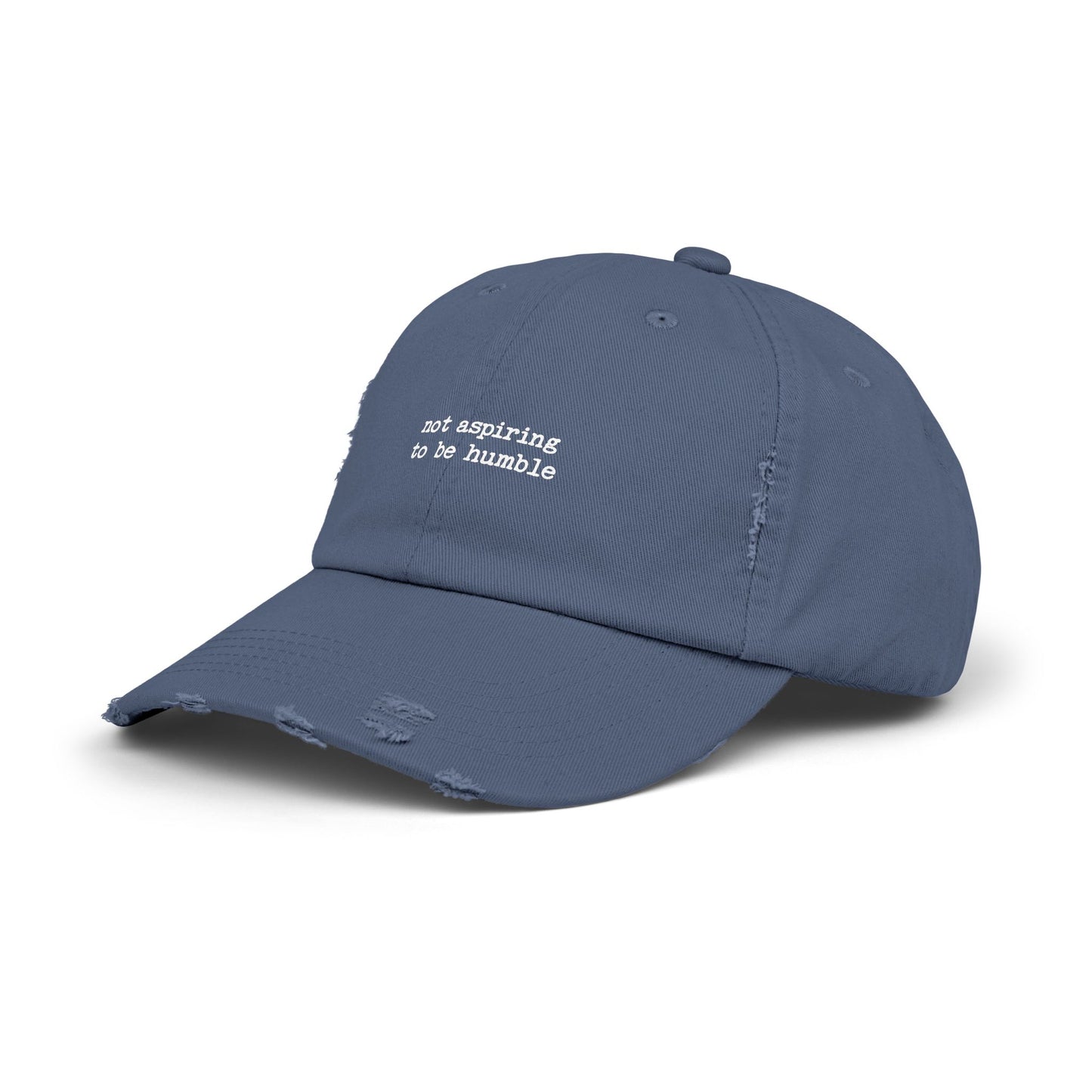 Not Aspiring to Be Humble Statement Cap