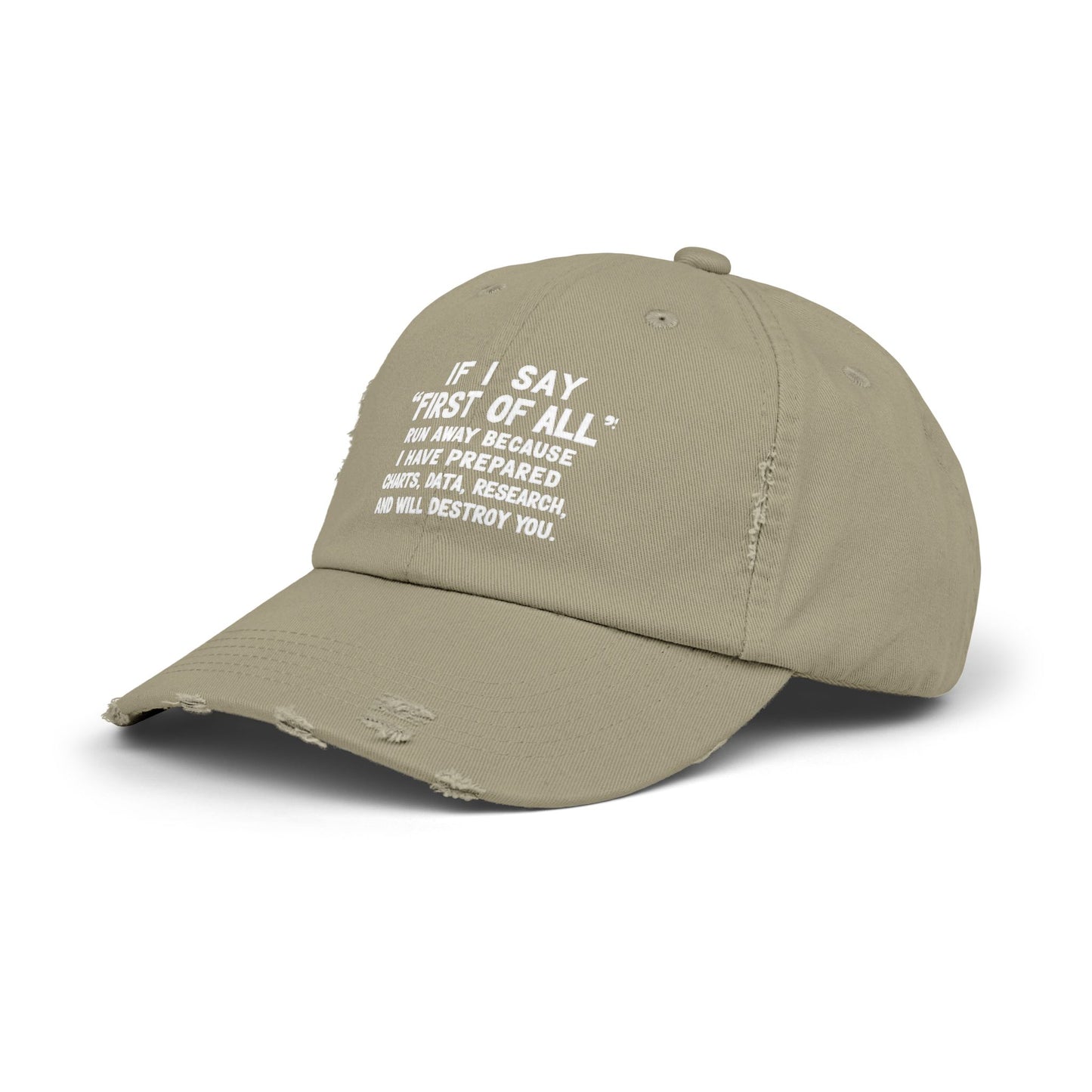 If I Say First Of All Run Away Cap