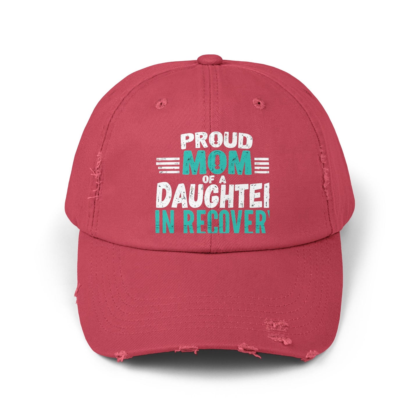 Proud Mom Of A Daughter In Recovery Empowerment Support Cap