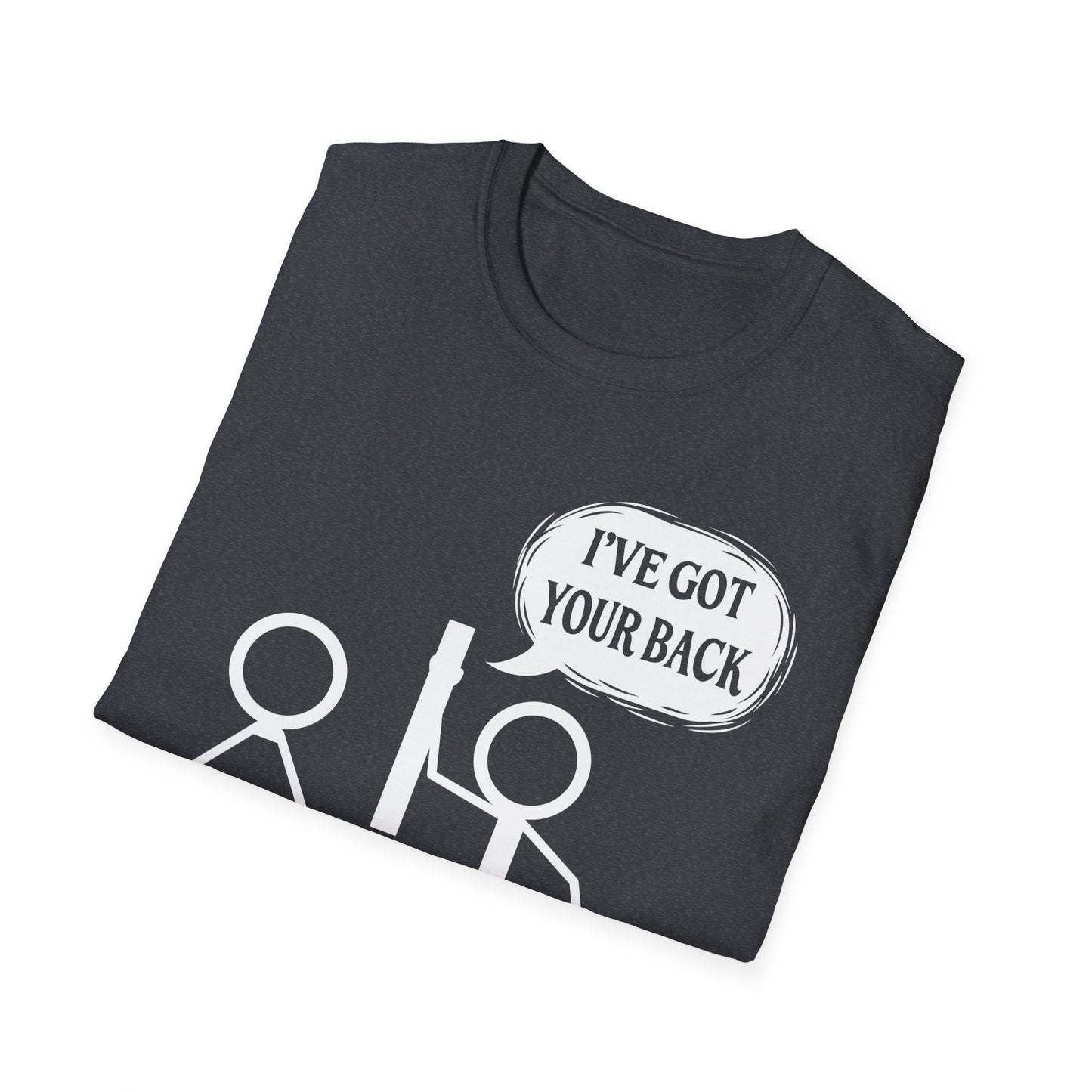 I've Got Your Back Stick Figure Humor T-Shirt