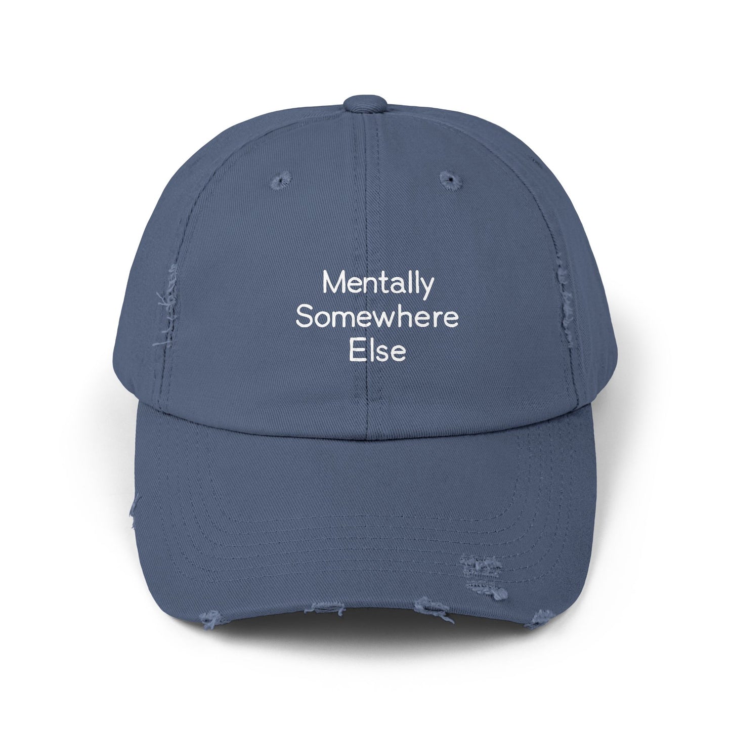 Mentally Somewhere Else Quote for Daydreamers and Free Spirits Cap