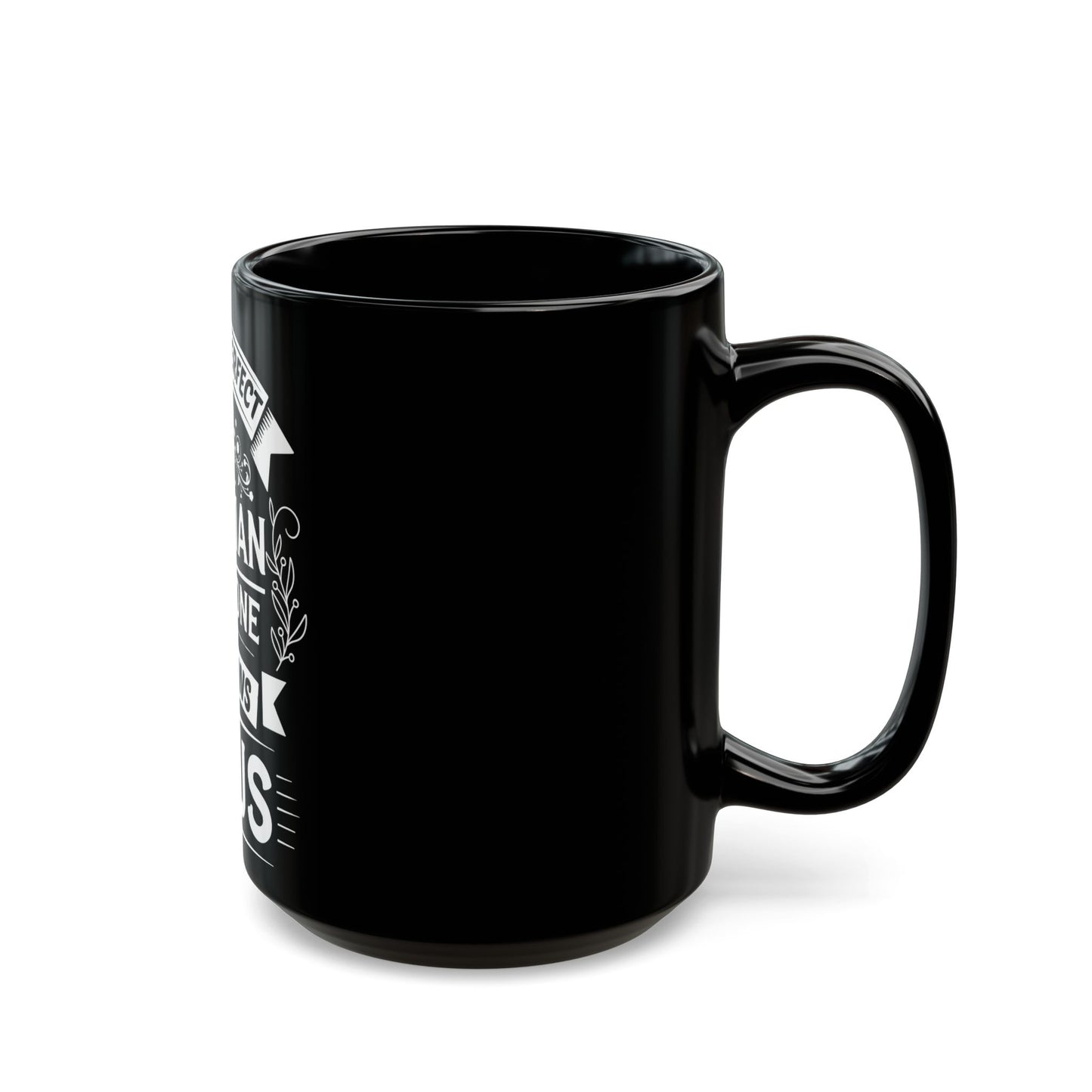I'm Not That Perfect Christian I'm The One Who Knows I Need Jesus Ceramic Mug