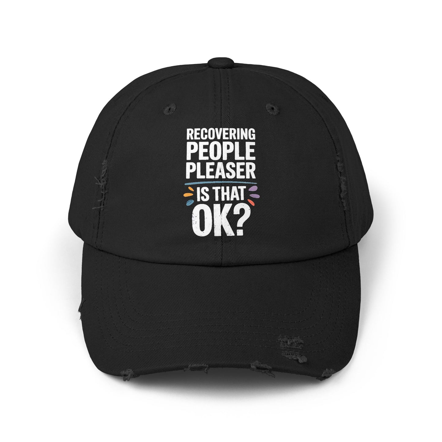 Recovering People Pleaser Is That OK Bold Statement Cap
