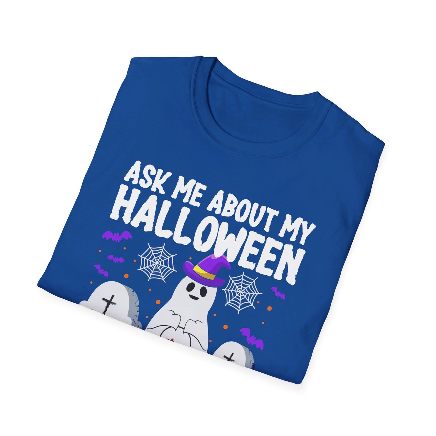 Ask Me About My Halloween Costume Ghost Spooky Fun T-Shirt