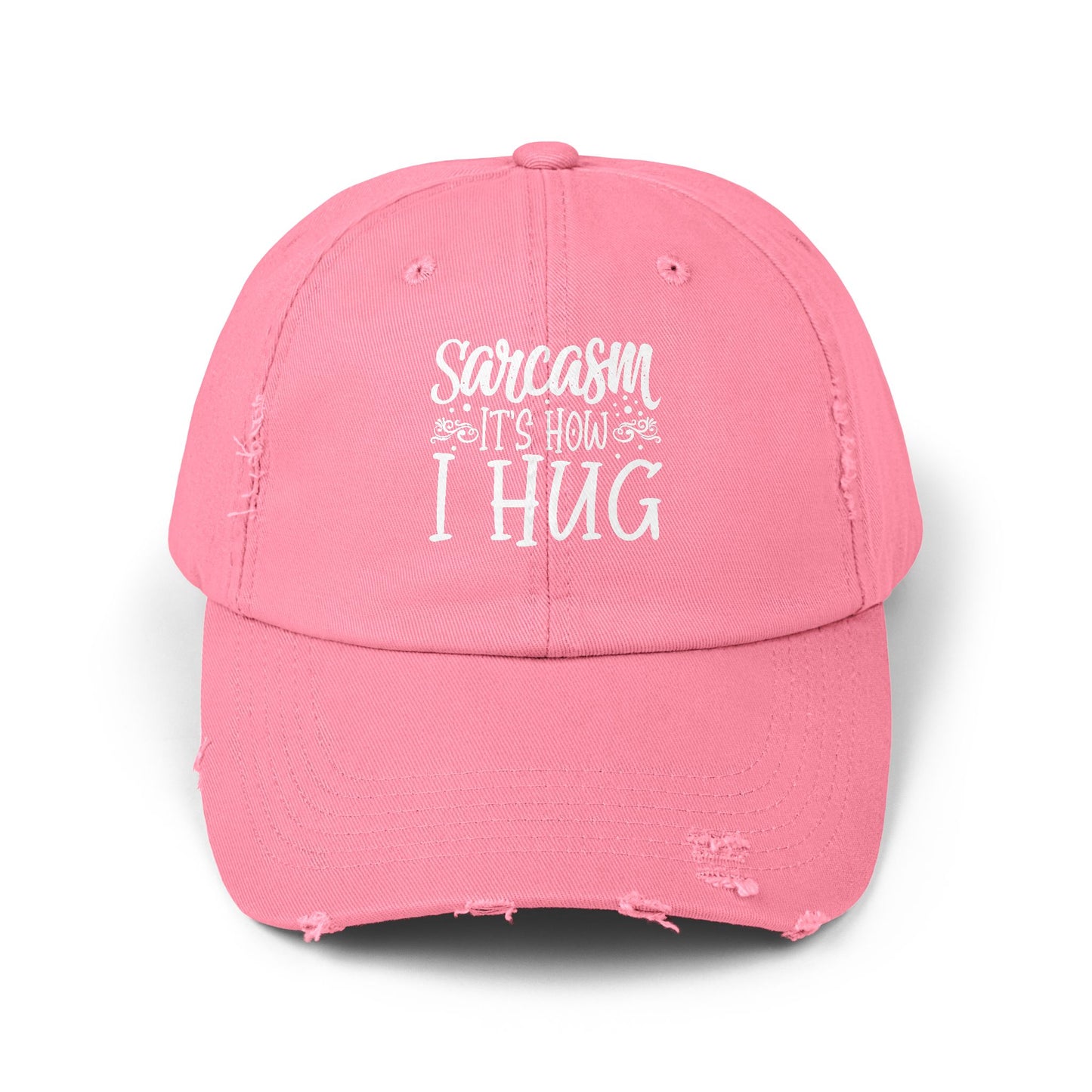 Sarcasm It's How I Hug Funny Statement for Humor Lovers Cap
