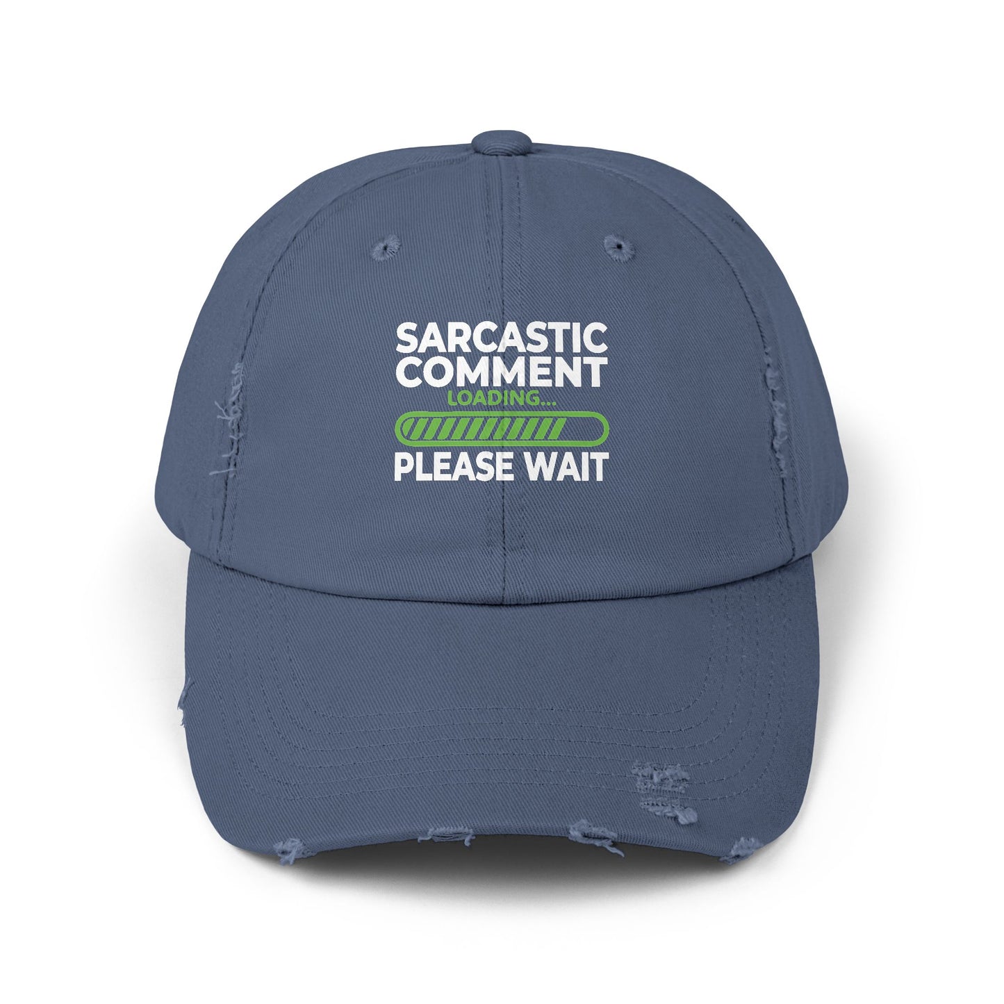 Sarcastic Comment Loading Please Wait Graphic Cap