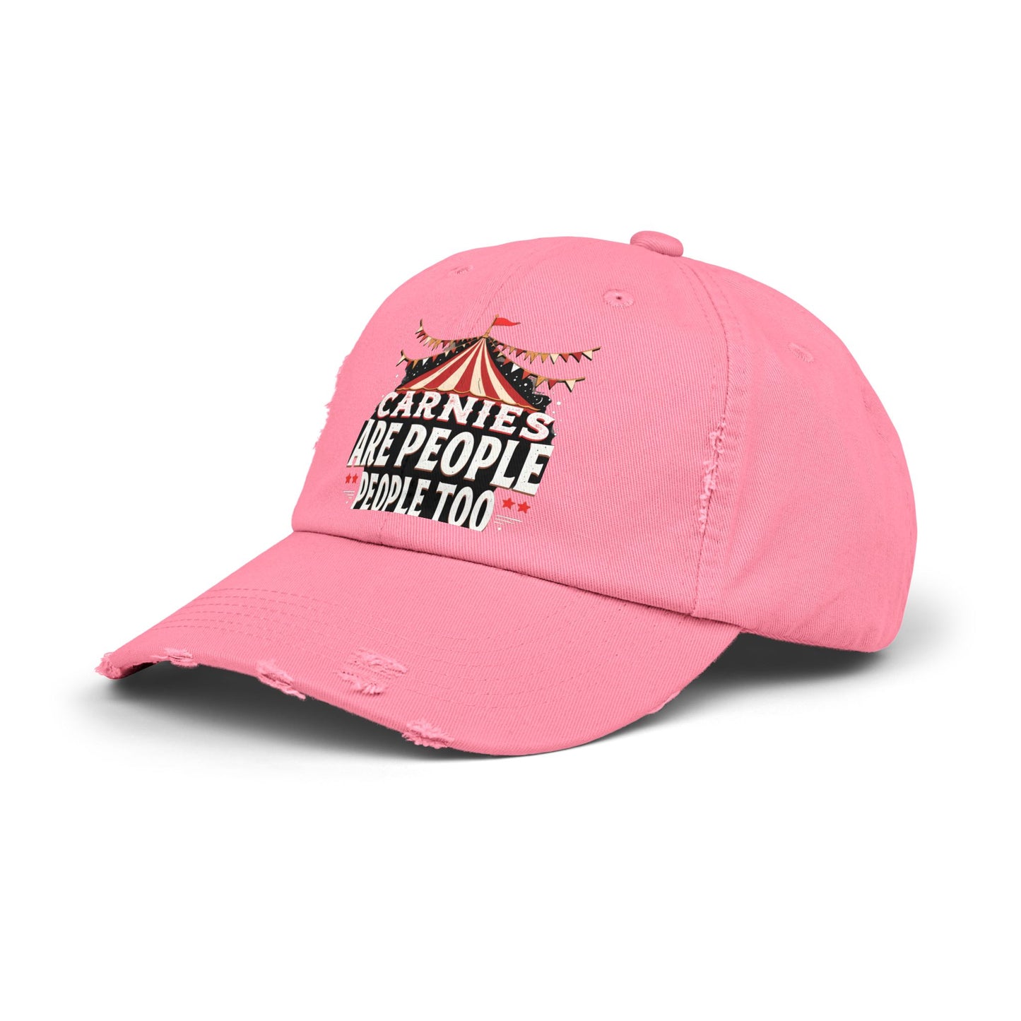 Carnies Are People People Too Tent Cap