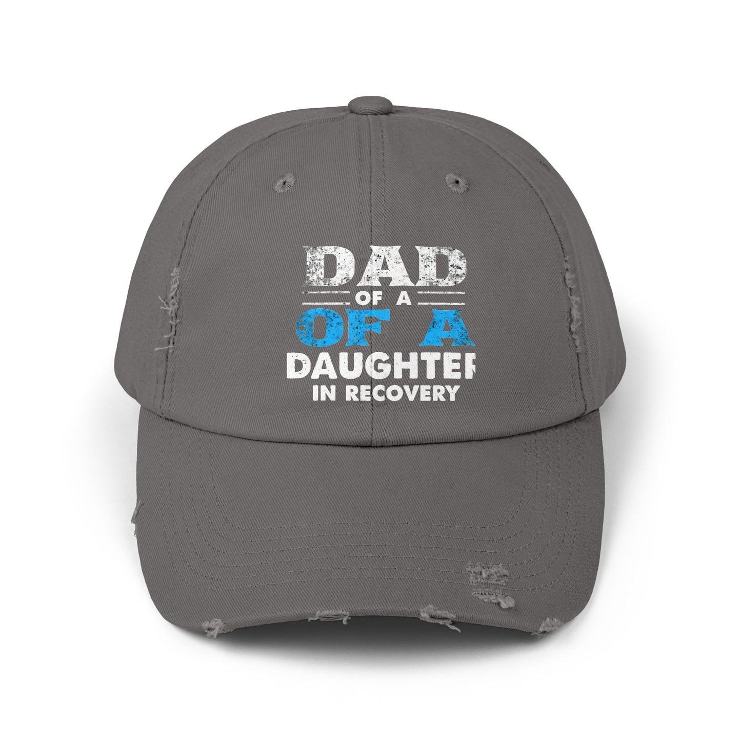 Dad Of A Daughter In Recovery Bold Statement Cap
