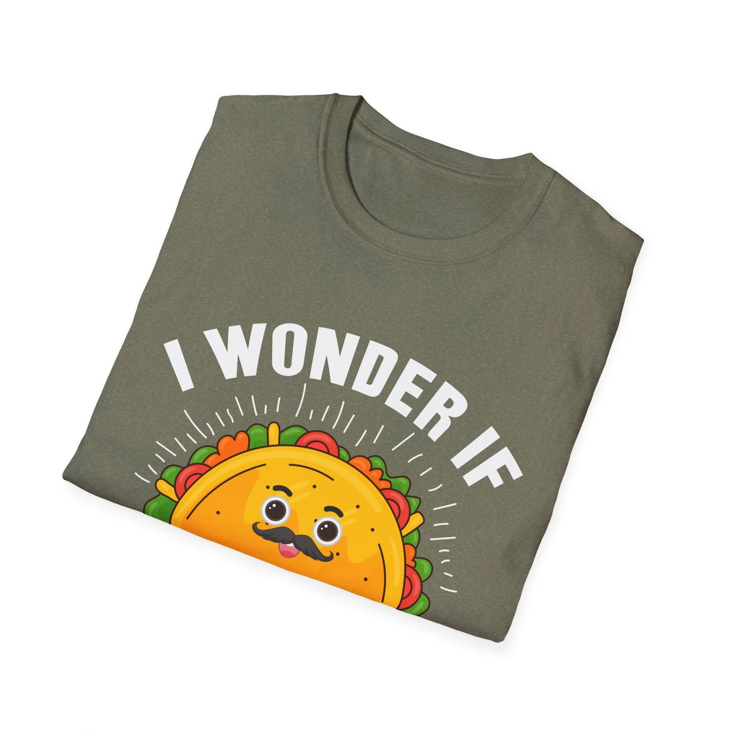 I Wonder If Tacos Think About Me Too Funny Taco Lover T-Shirt