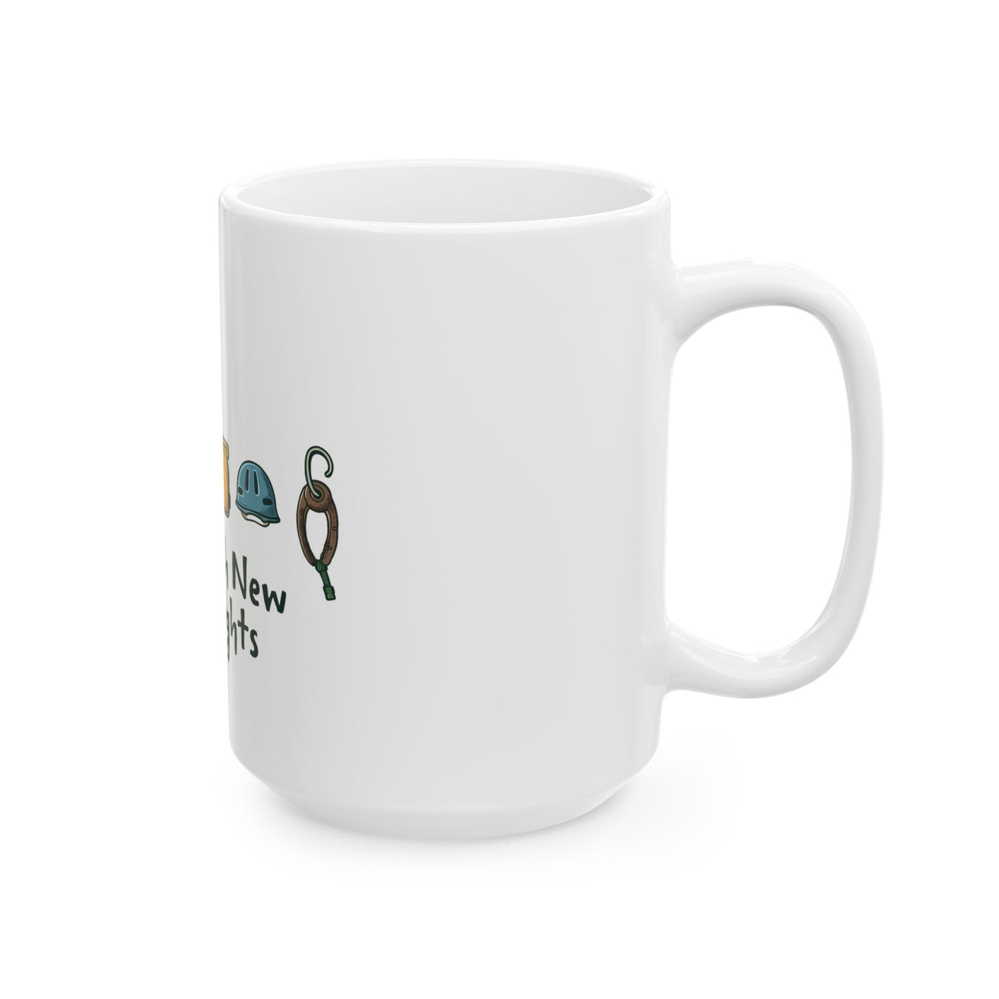 Reach New Heights Adventure Gear Enthusiast Design Ceramic Mug