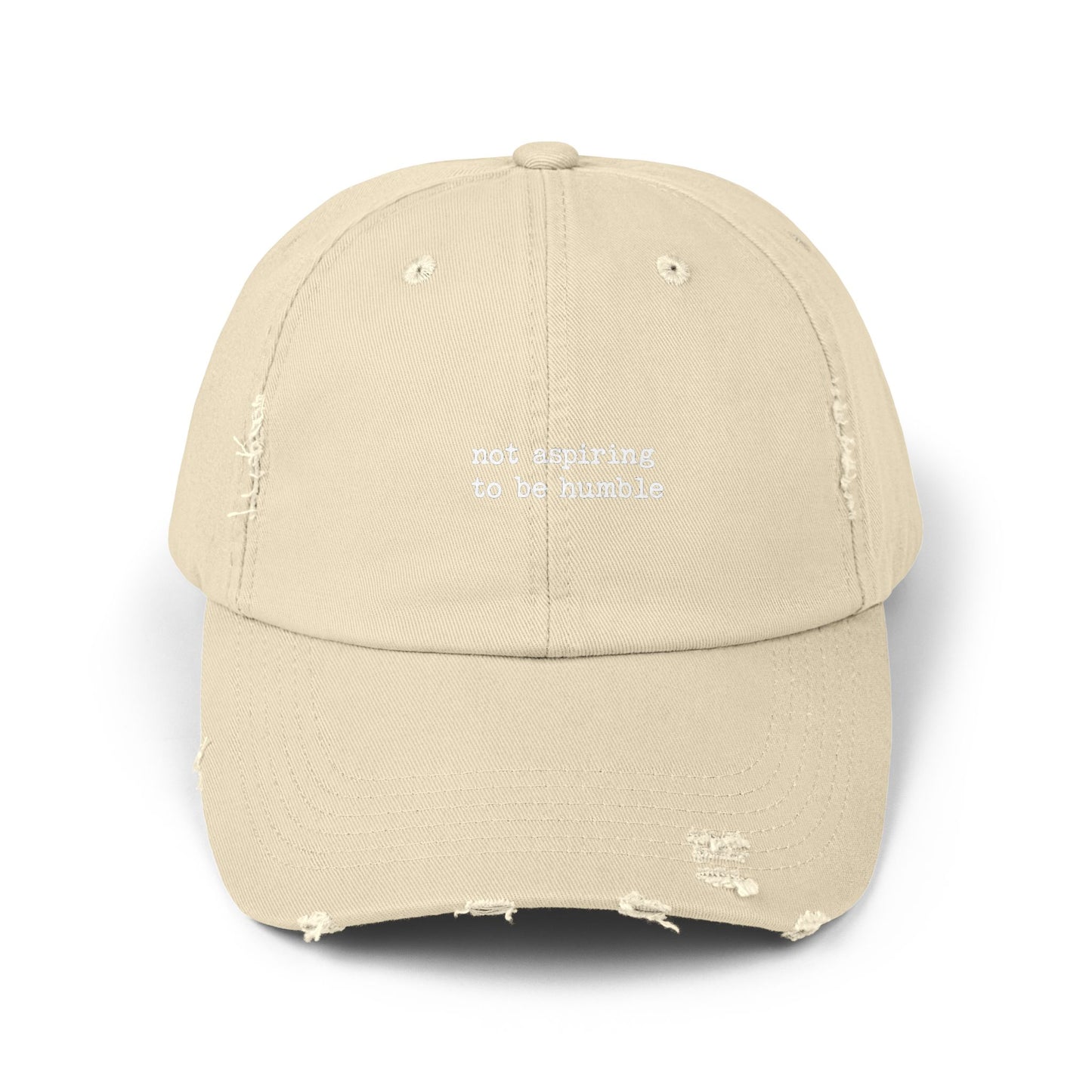 Not Aspiring to Be Humble Statement Cap